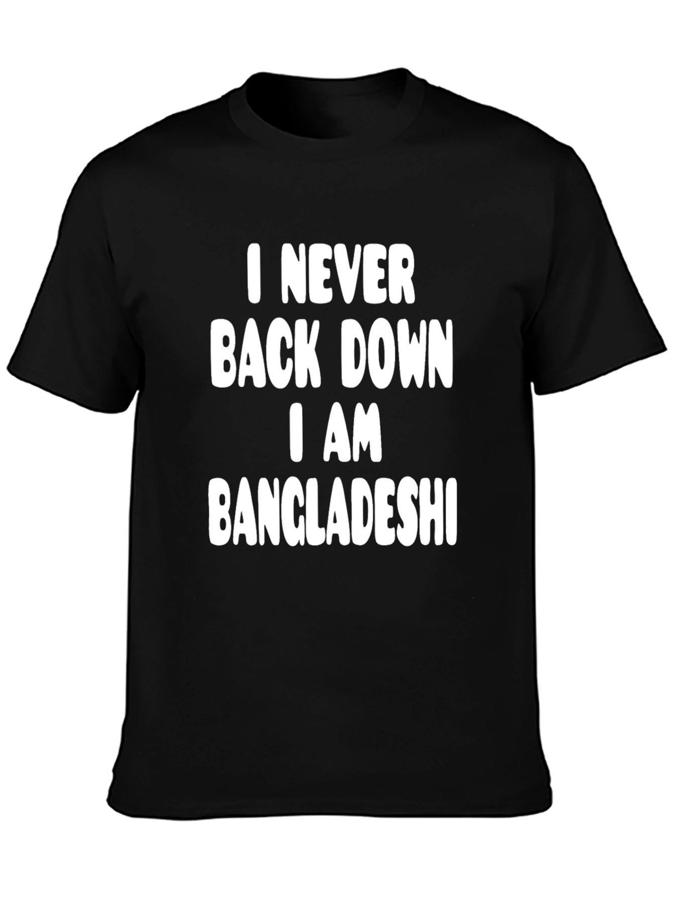 I Never Back Down Bangladeshi Pride T-Shirt