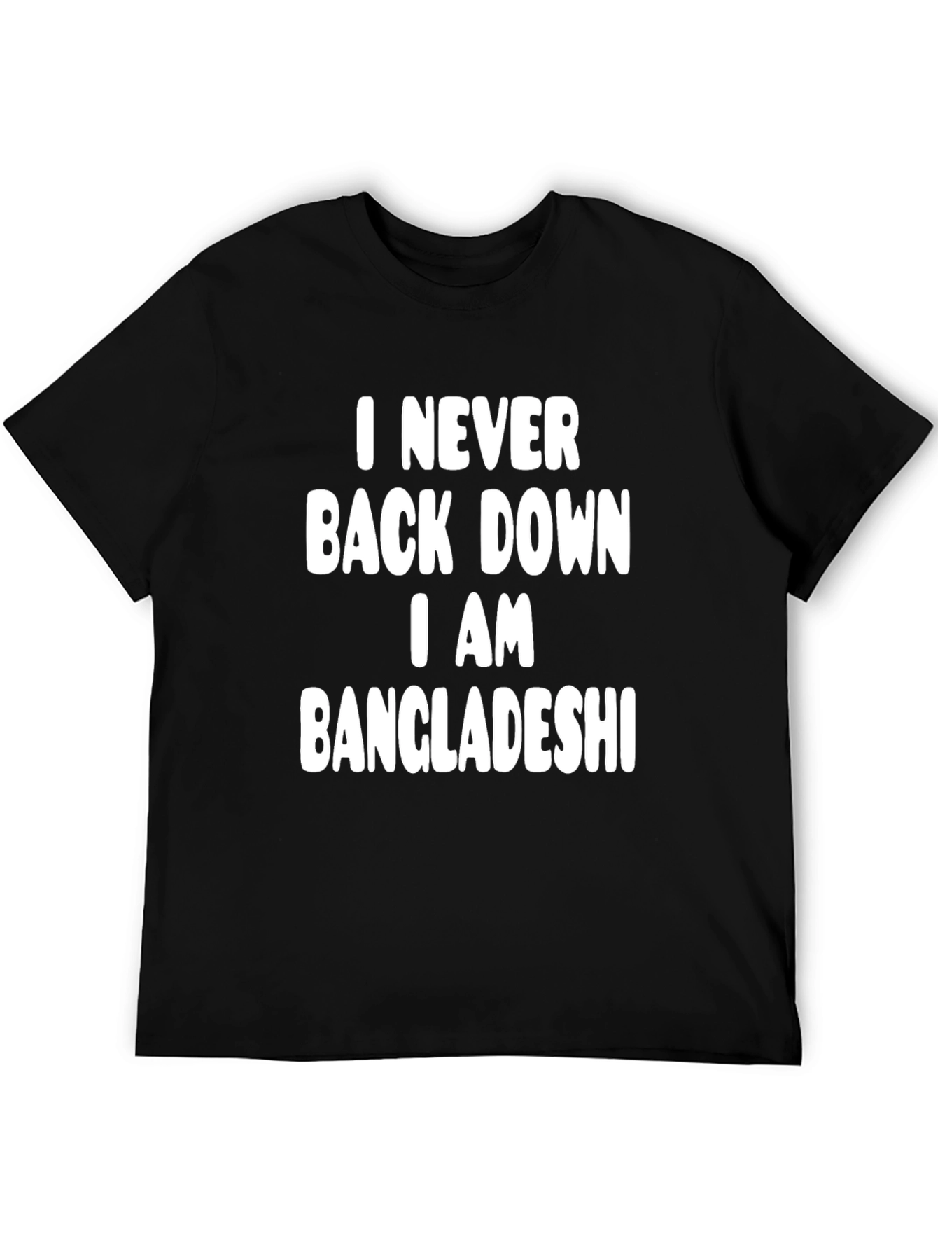 I Never Back Down Bangladeshi Pride T-Shirt