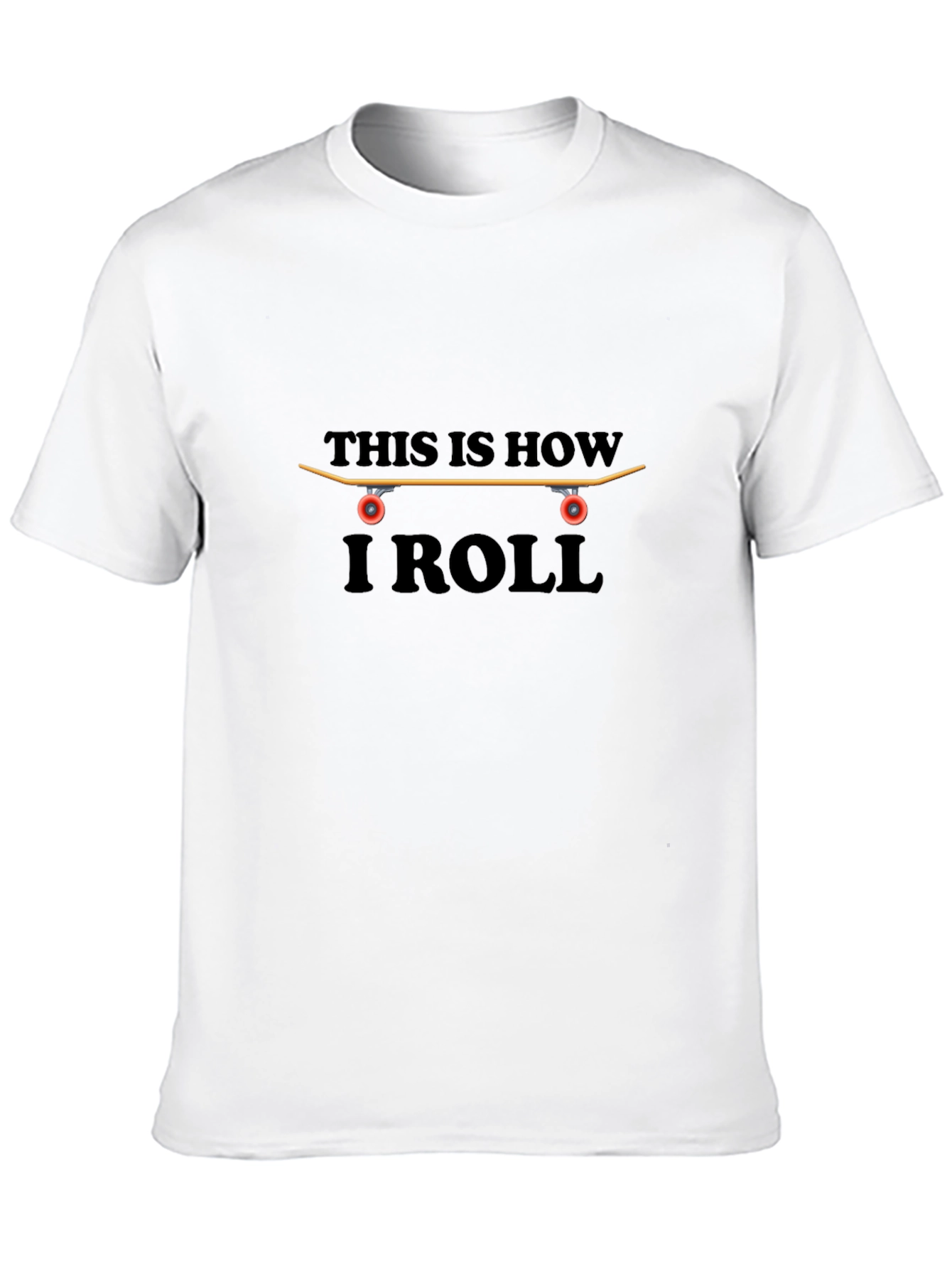 Skateboarder T-Shirt - This is How I Roll