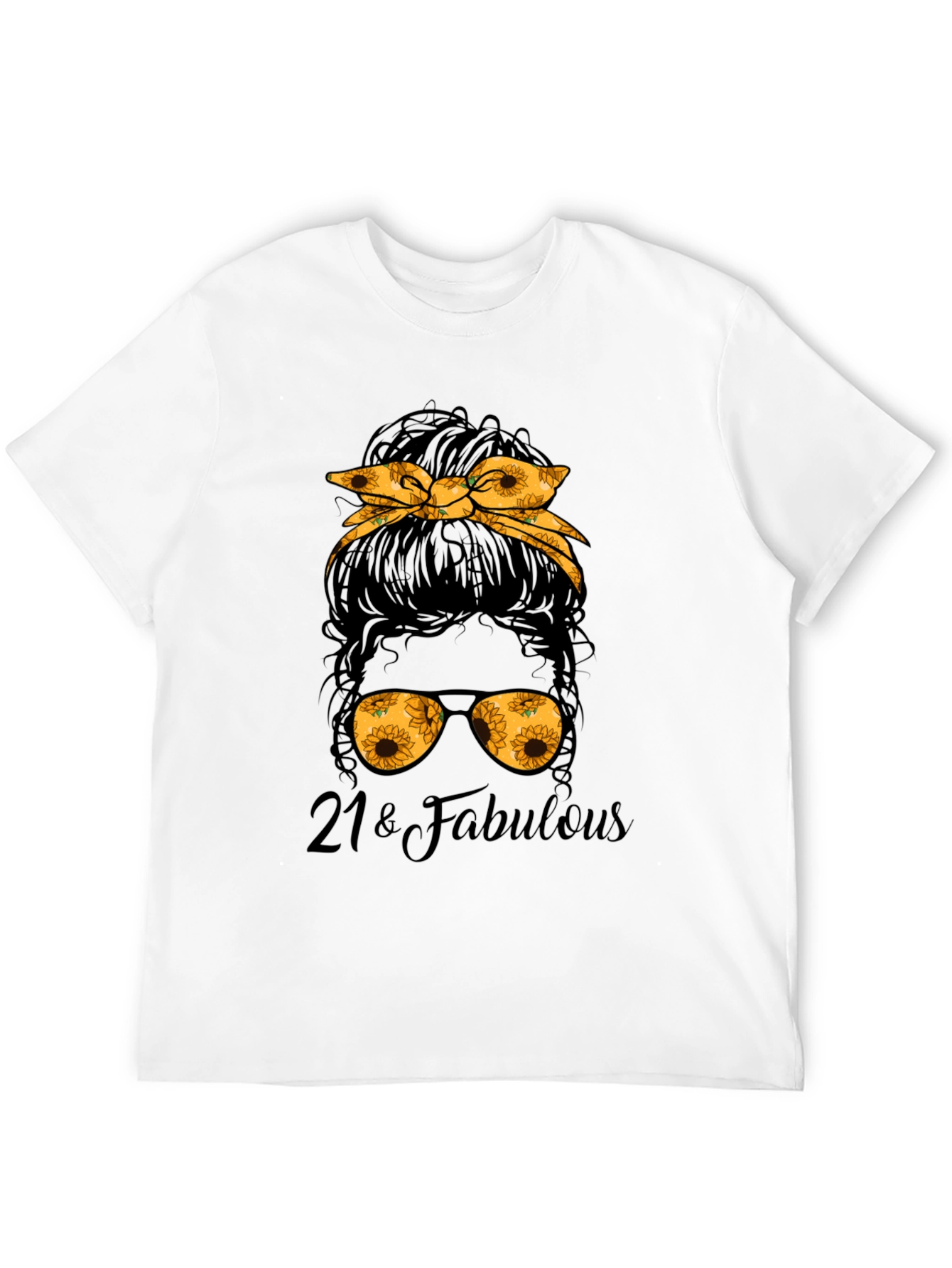 21 & Fabulous Messy Bun Sunflower Graphic Tee