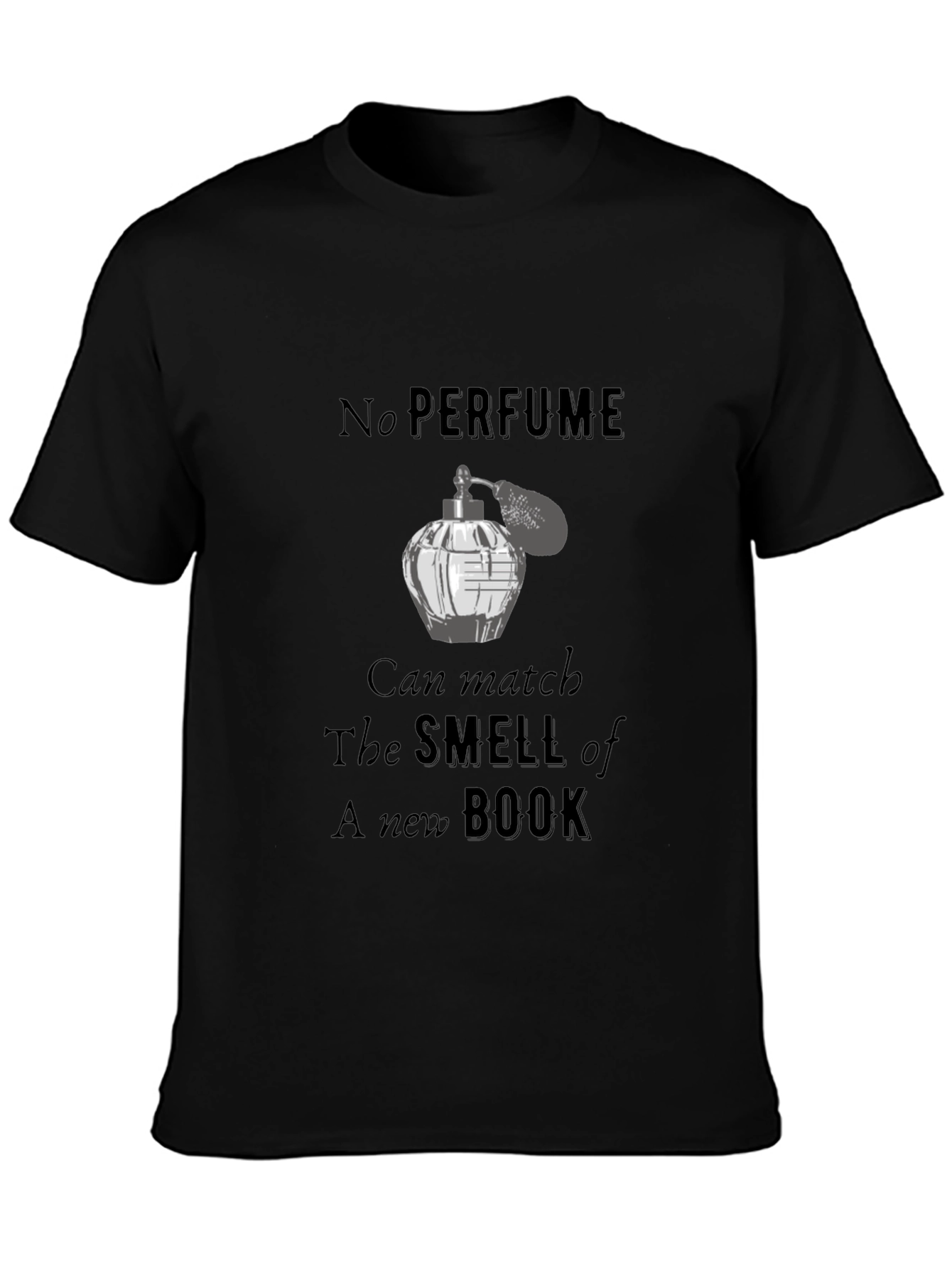 No Perfume New Book T-Shirt Black Cotton Tee