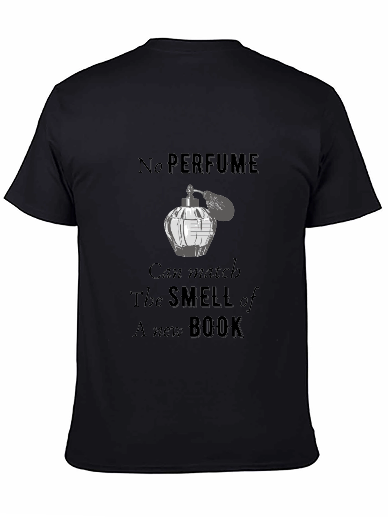No Perfume New Book T-Shirt Black Cotton Tee