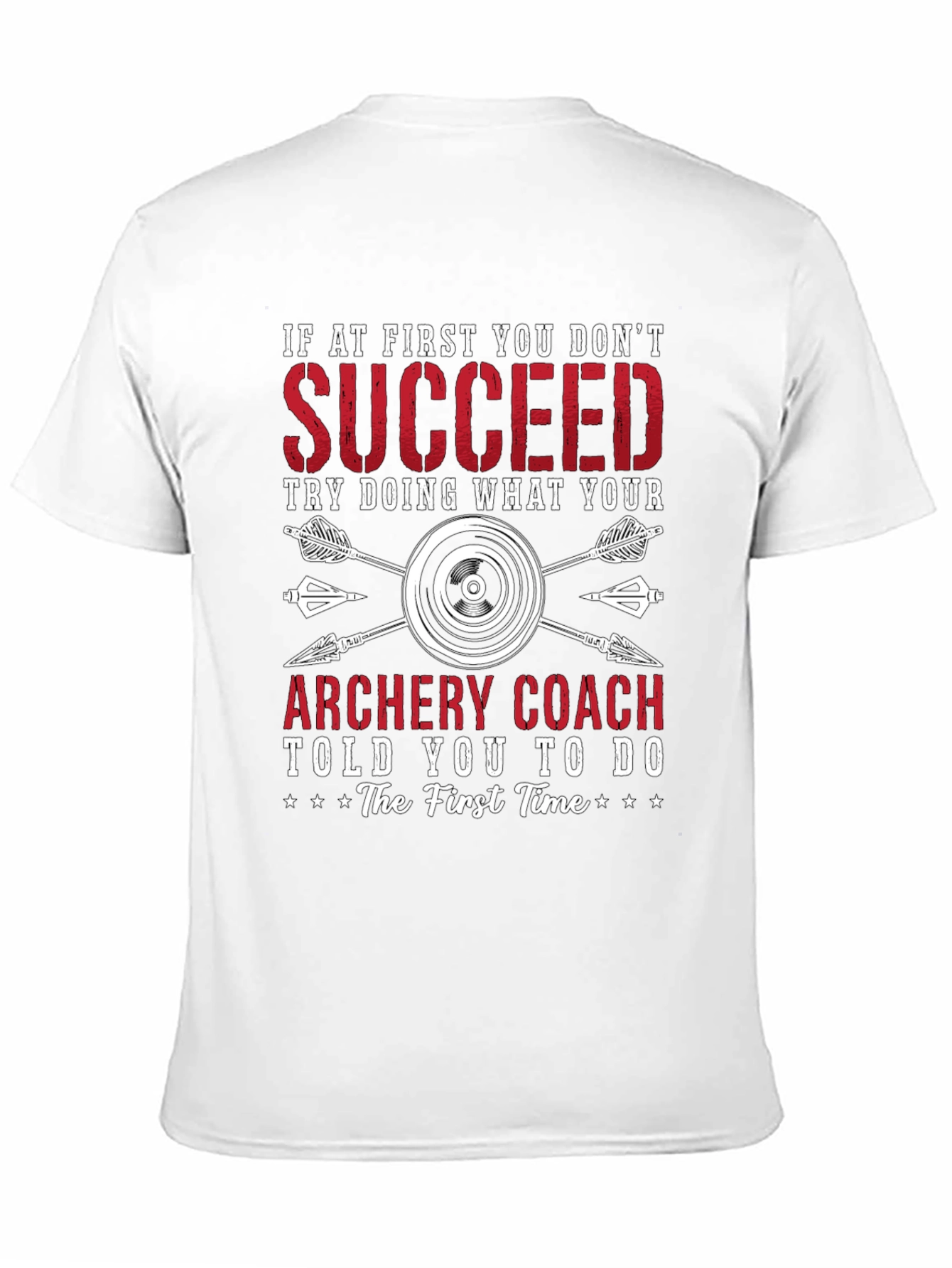 Archery Coach T-Shirt - First Time Advice