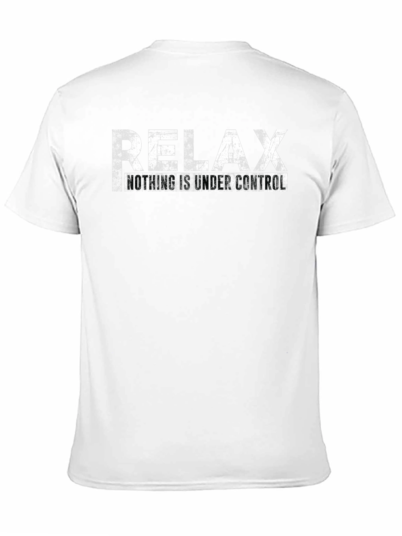 Relax Nothing is Under Control Graphic Tee