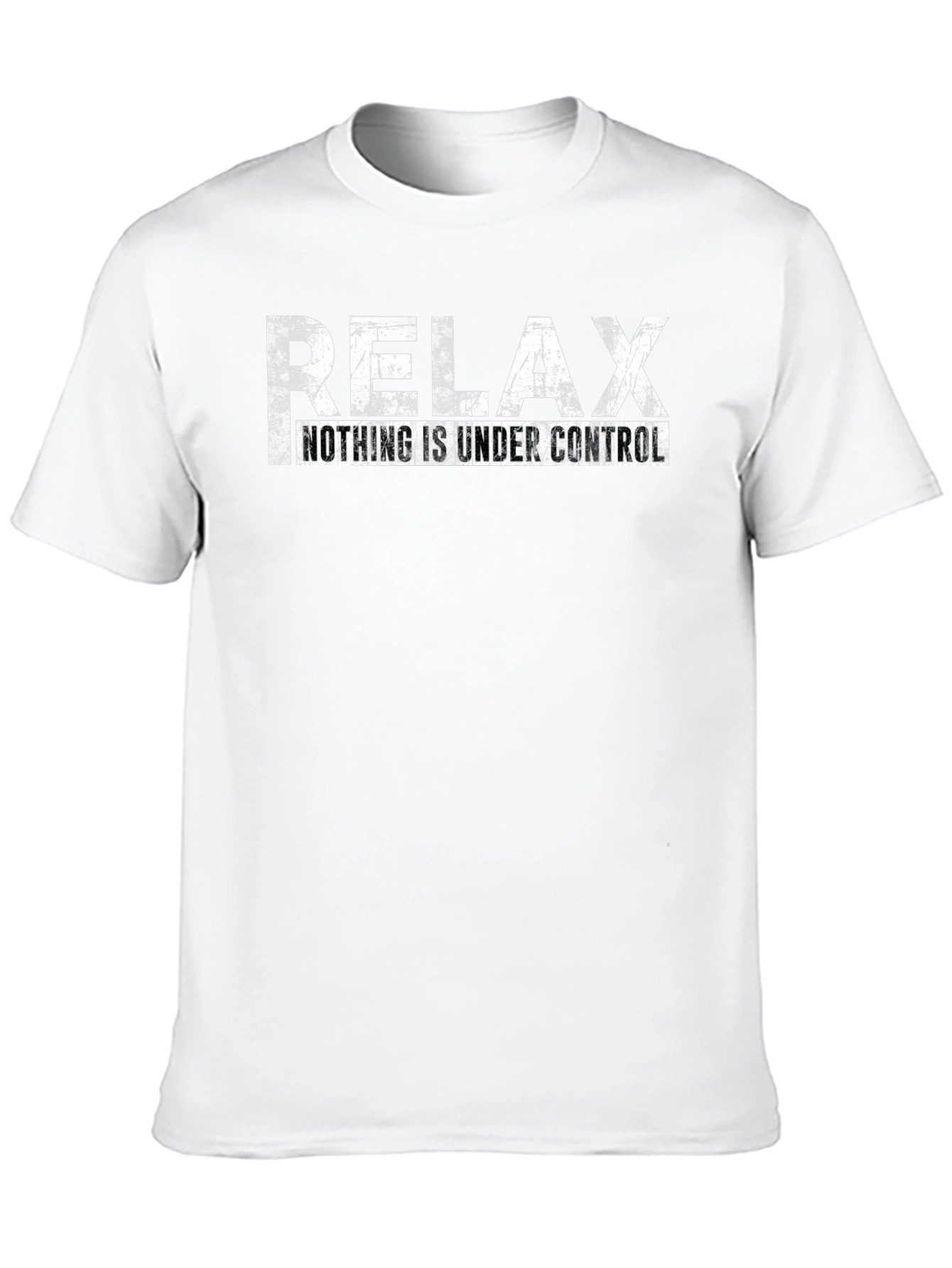 Relax Nothing is Under Control Graphic Tee