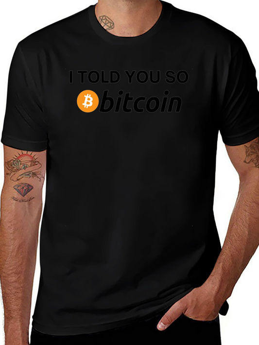 I Told You So Bitcoin T-Shirt