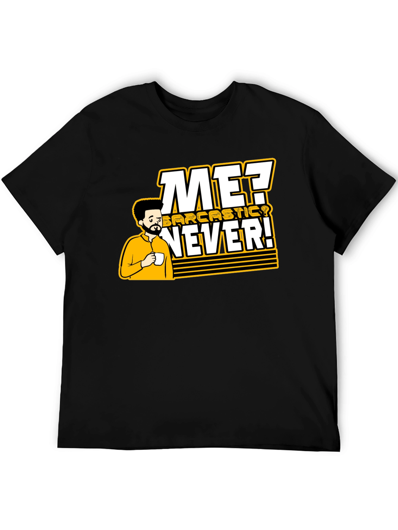 Sarcastic Never T-Shirt