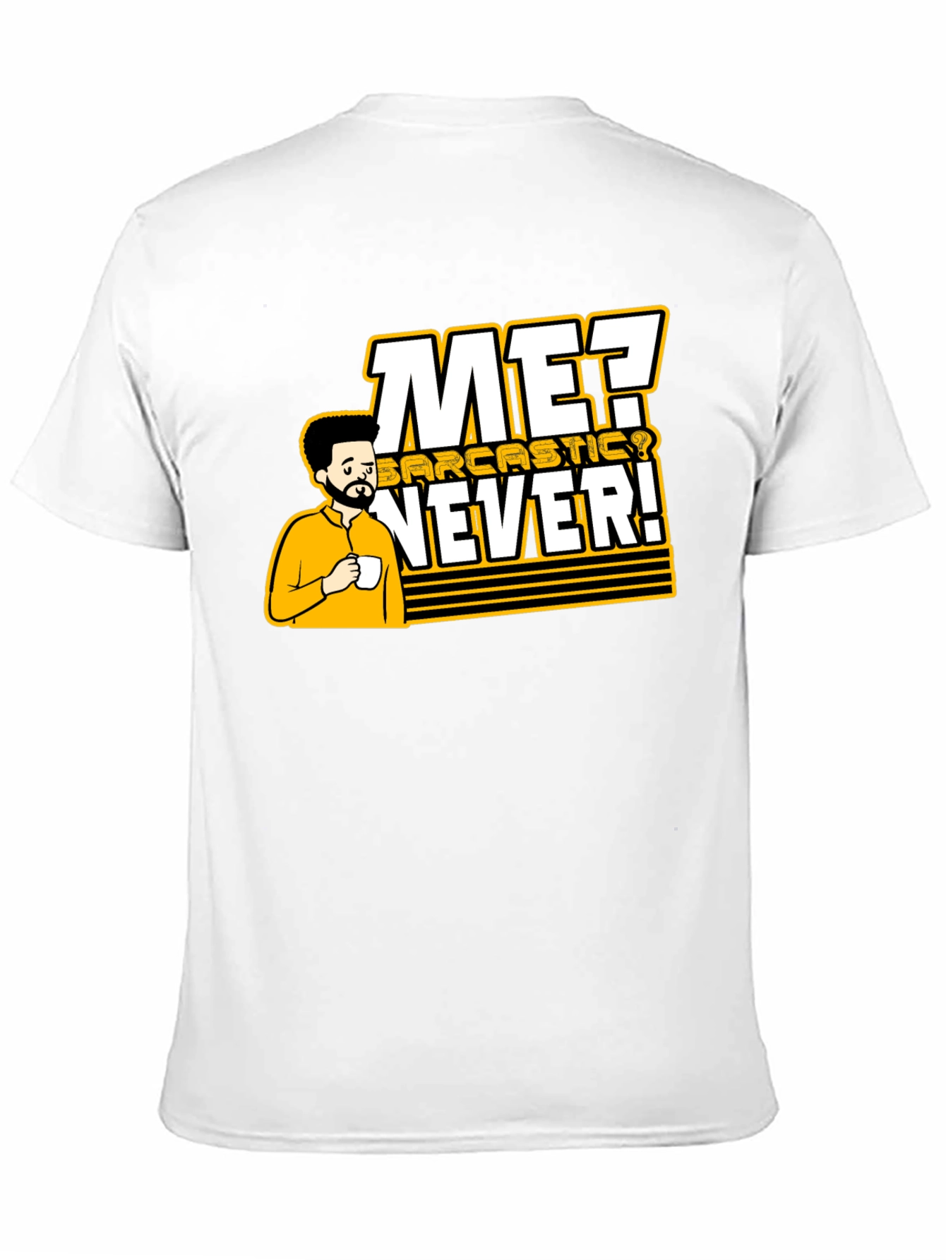 Sarcastic Never T-Shirt