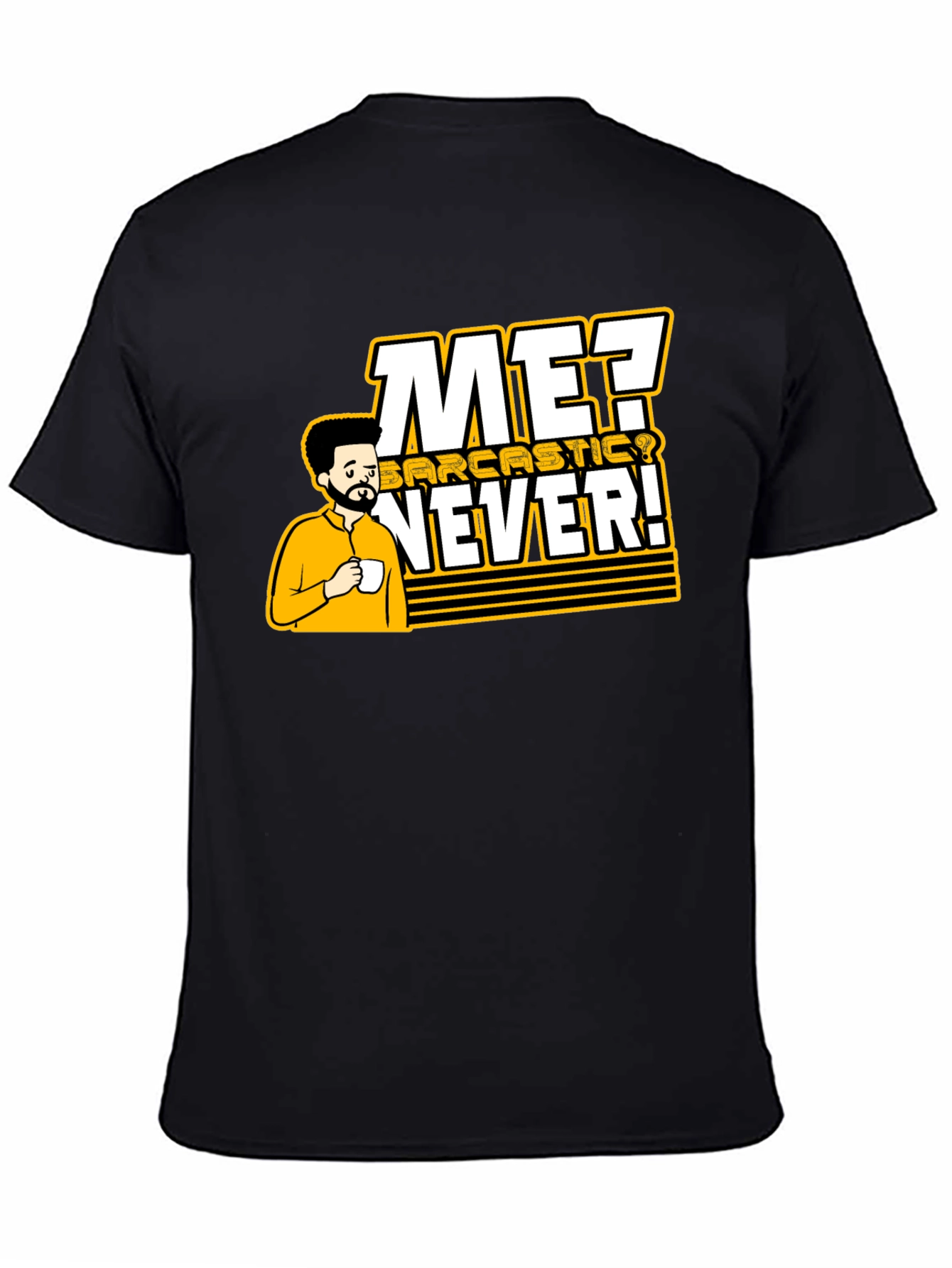 Sarcastic Never T-Shirt