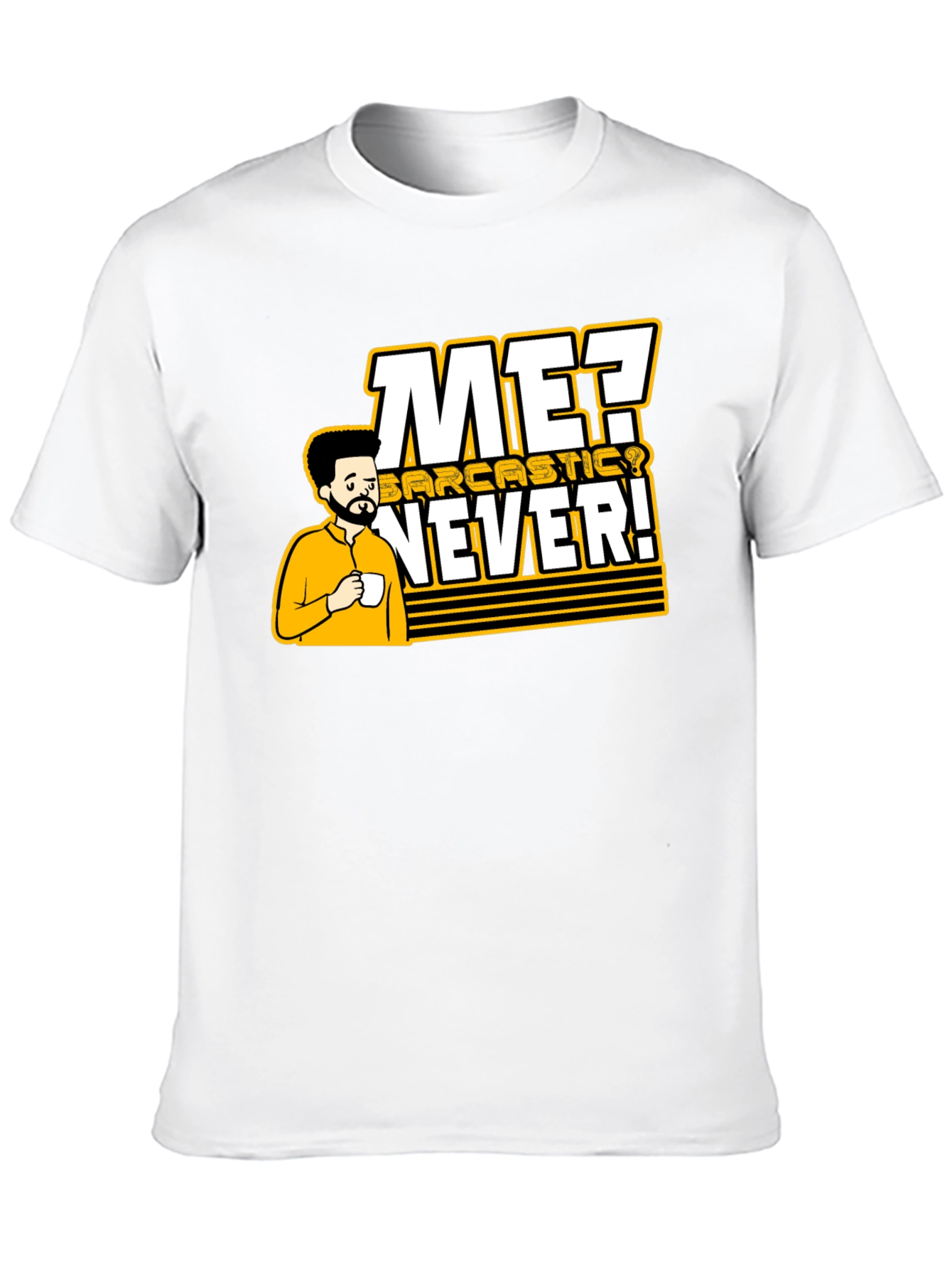 Sarcastic Never T-Shirt