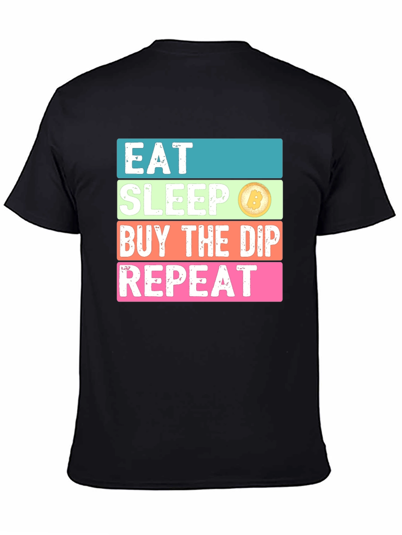 Eat Sleep Buy the Dip Repeat T-Shirt