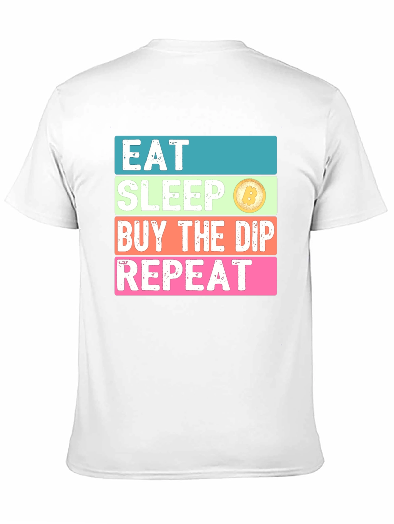 Eat Sleep Buy the Dip Repeat T-Shirt