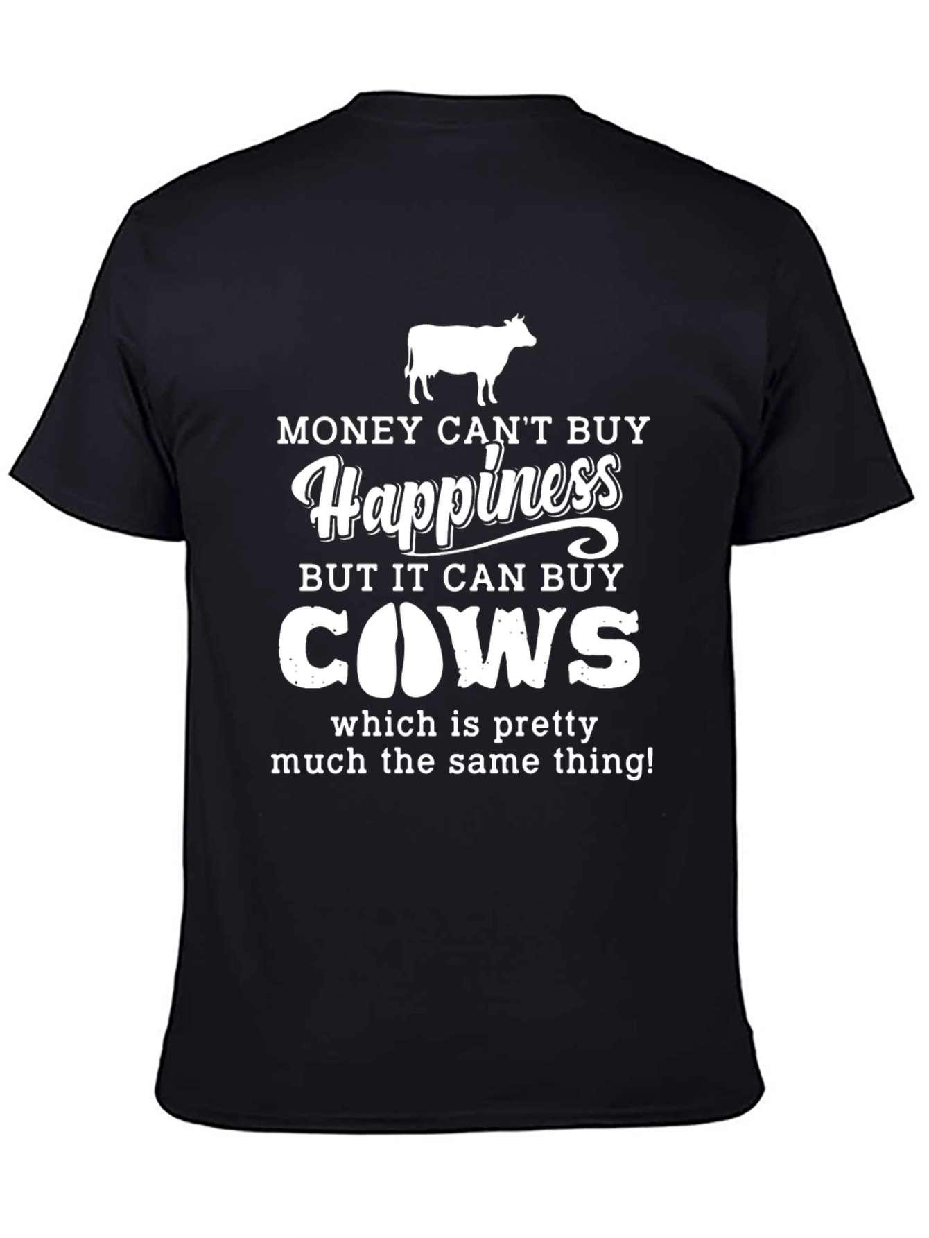 Money Cant Buy Happiness T-Shirt