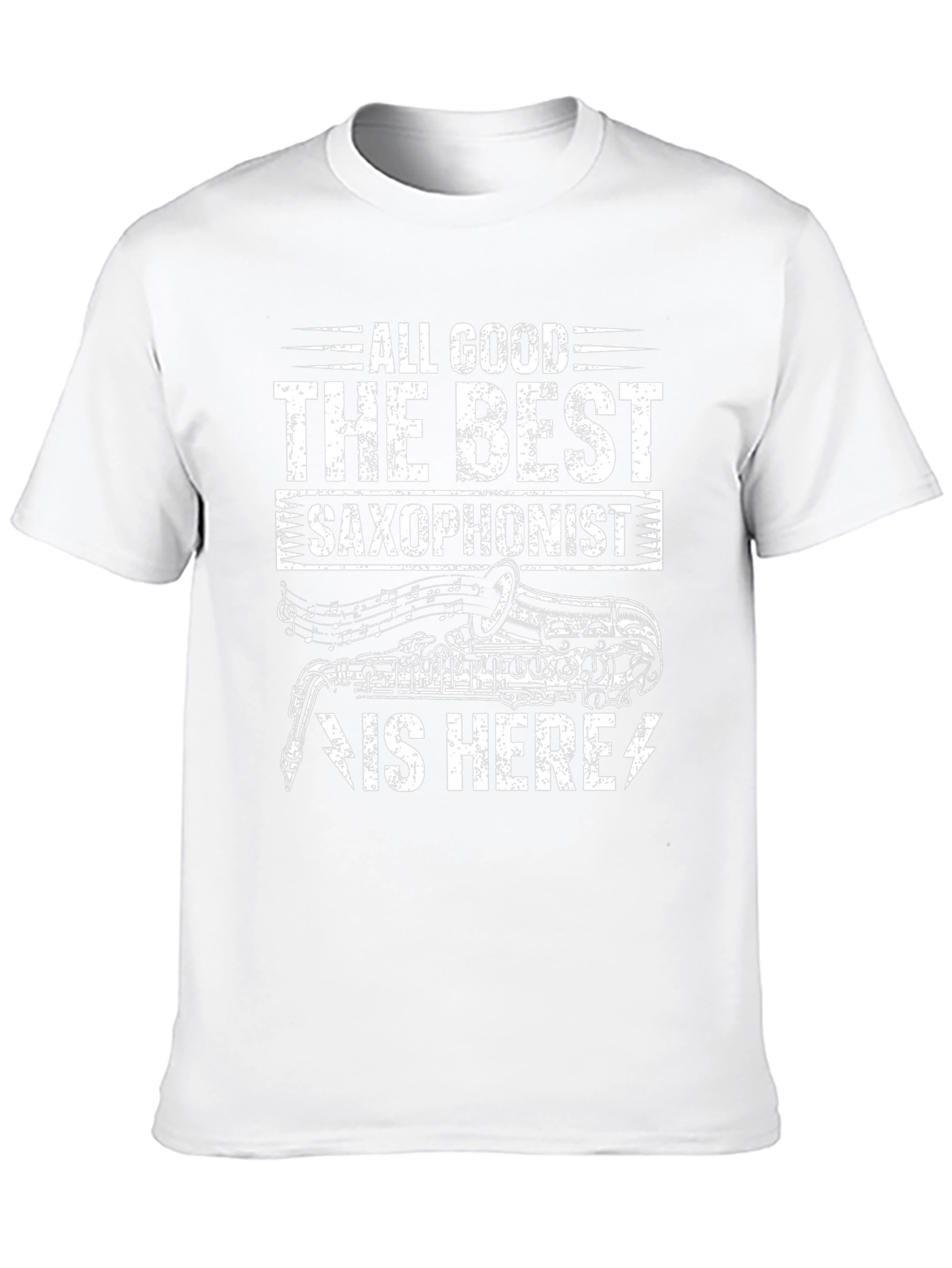 All Good The Best Saxophonist T-Shirt