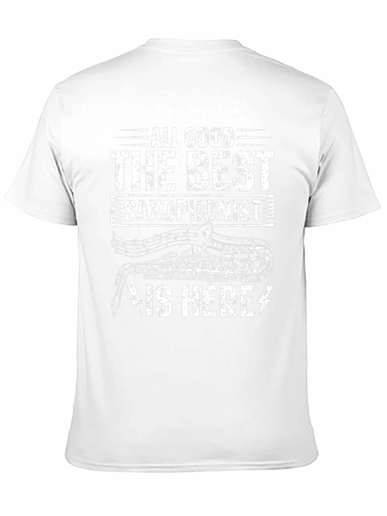 All Good The Best Saxophonist T-Shirt