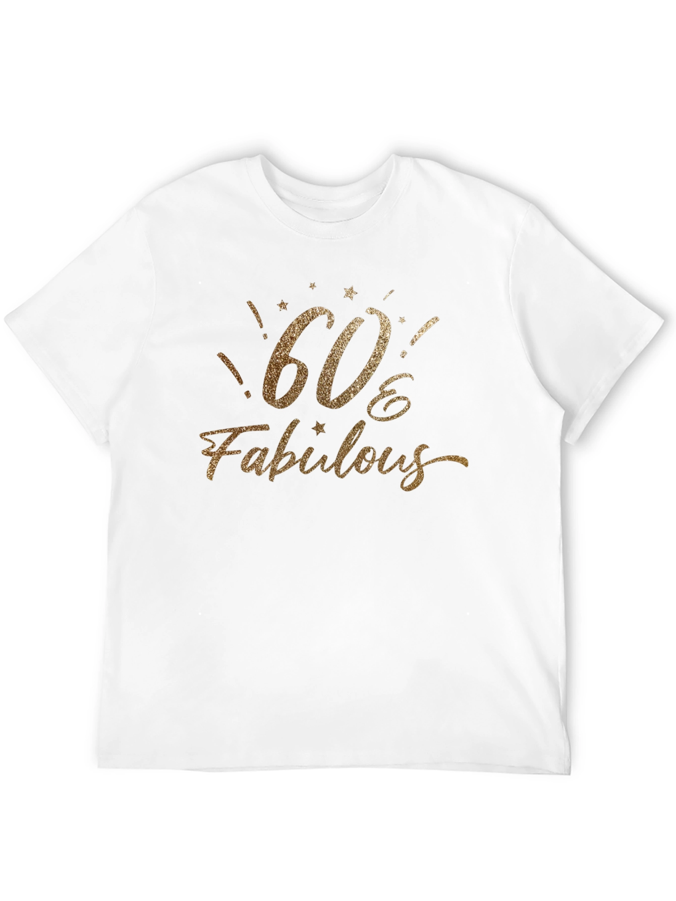 60 & Fabulous T-Shirt - Birthday Party Apparel