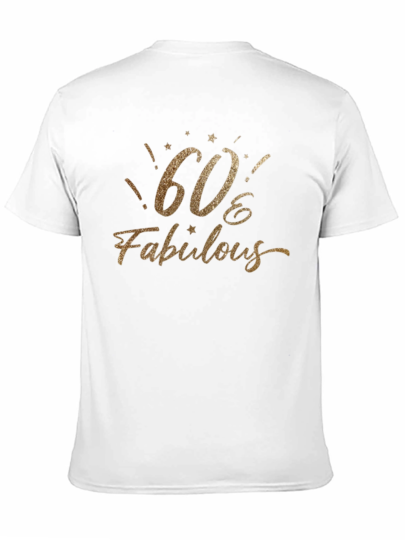 60 & Fabulous T-Shirt - Birthday Party Apparel