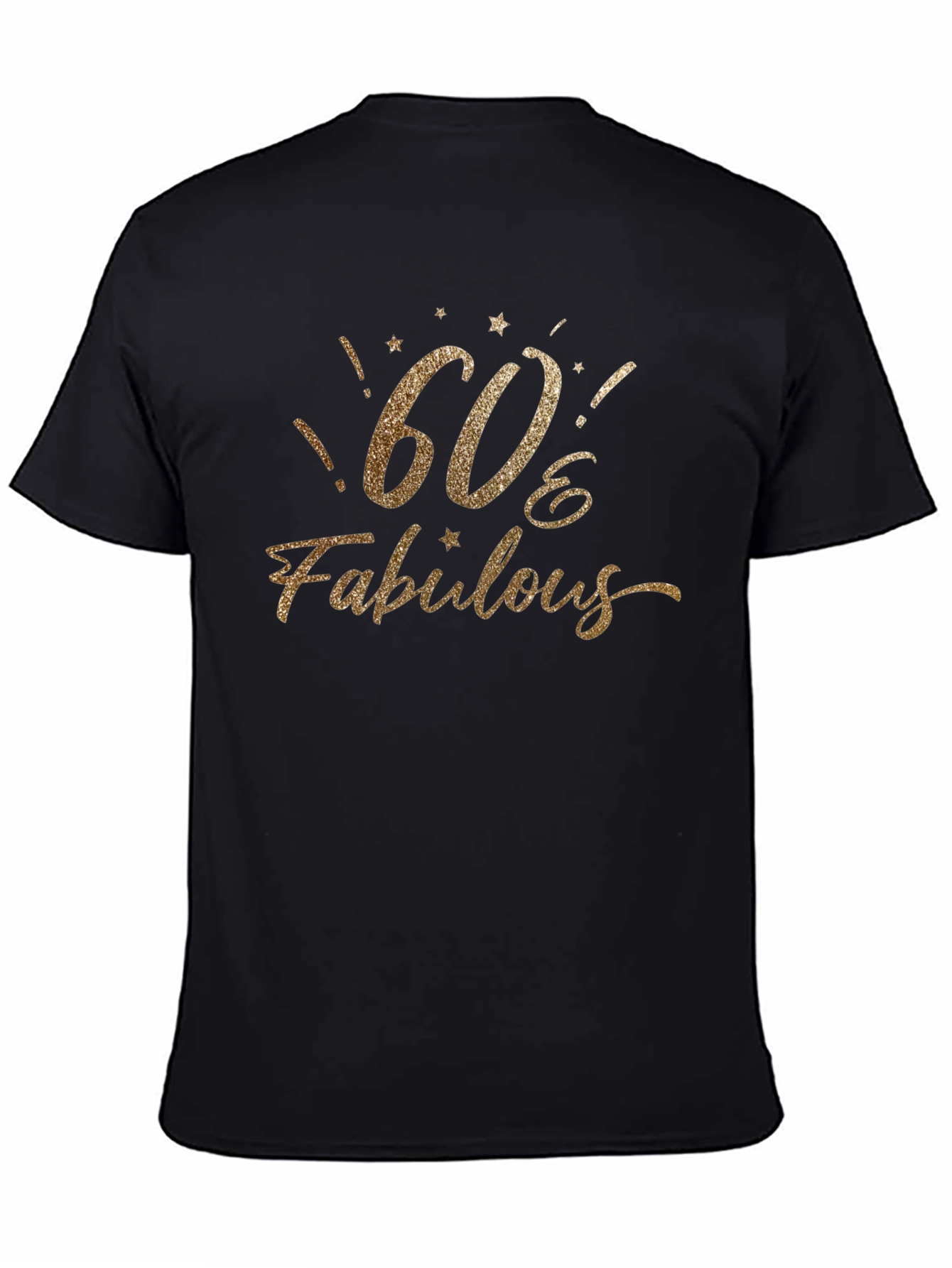 60 & Fabulous T-Shirt - Birthday Party Apparel