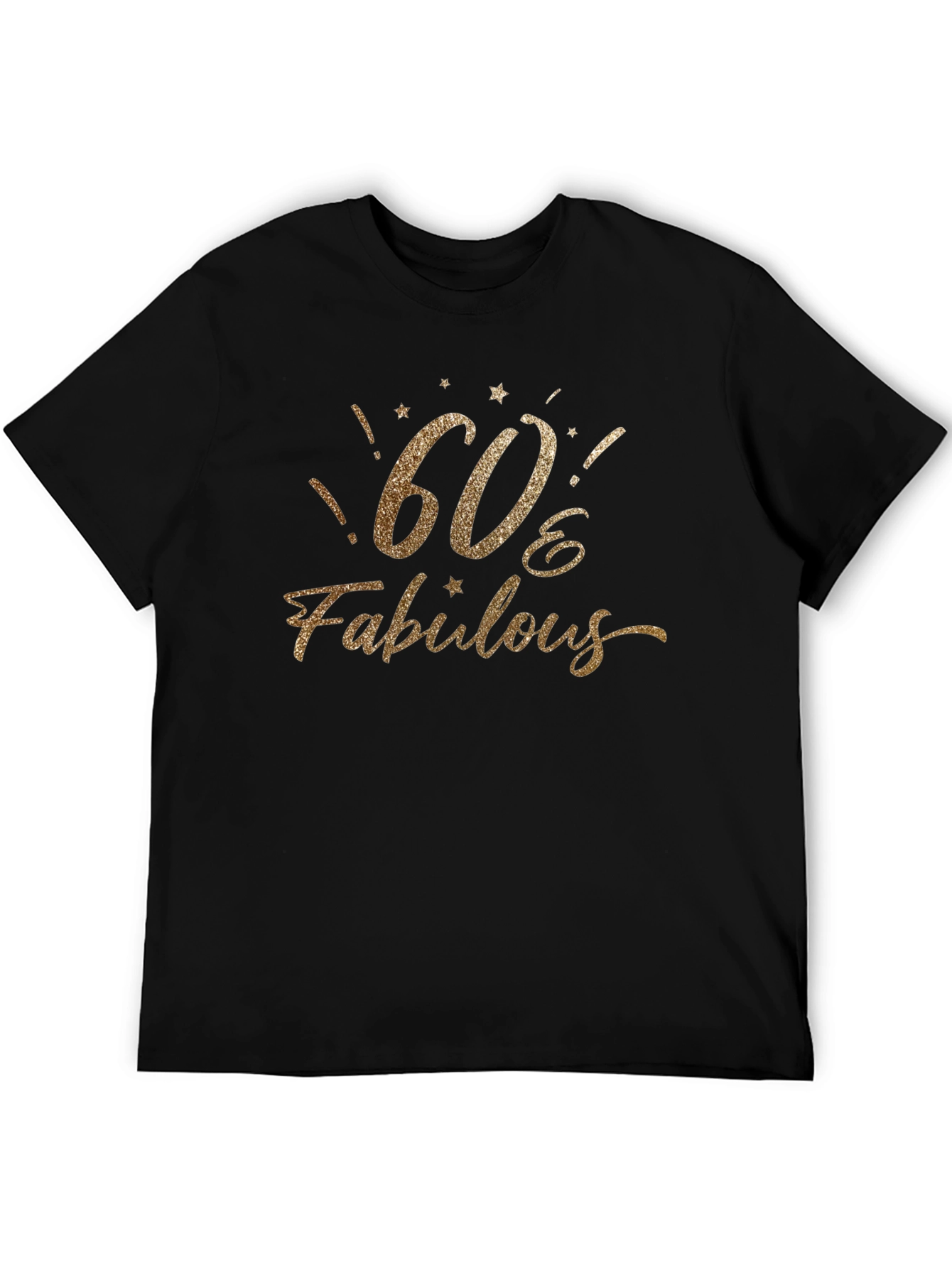 60 & Fabulous T-Shirt - Birthday Party Apparel
