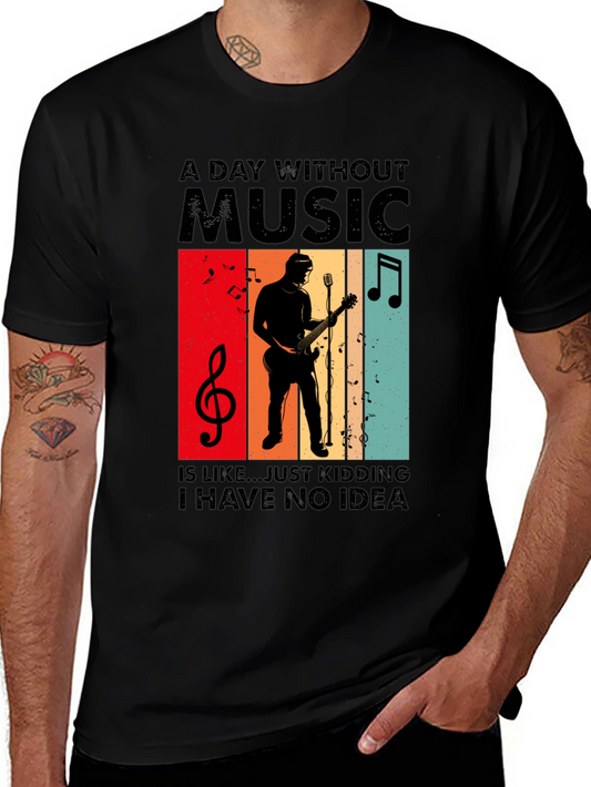 A Day Without Music T-Shirt - Musician Tee