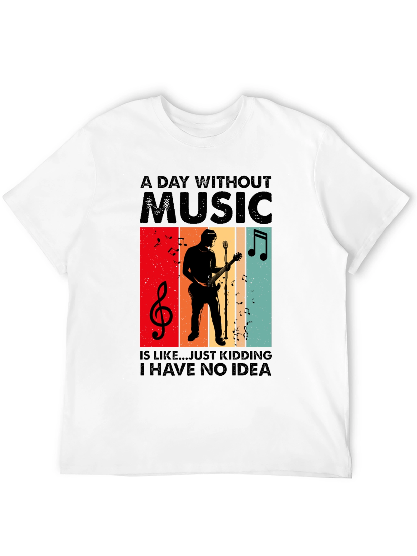 A Day Without Music T-Shirt - Musician Tee