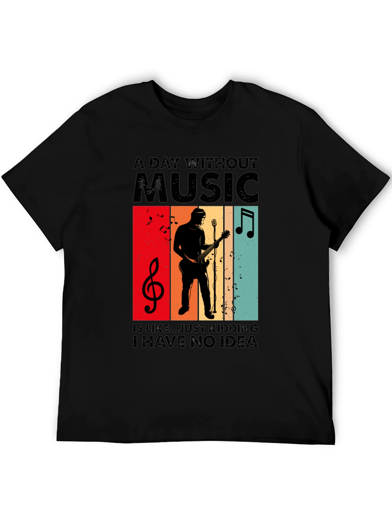 A Day Without Music T-Shirt - Musician Tee
