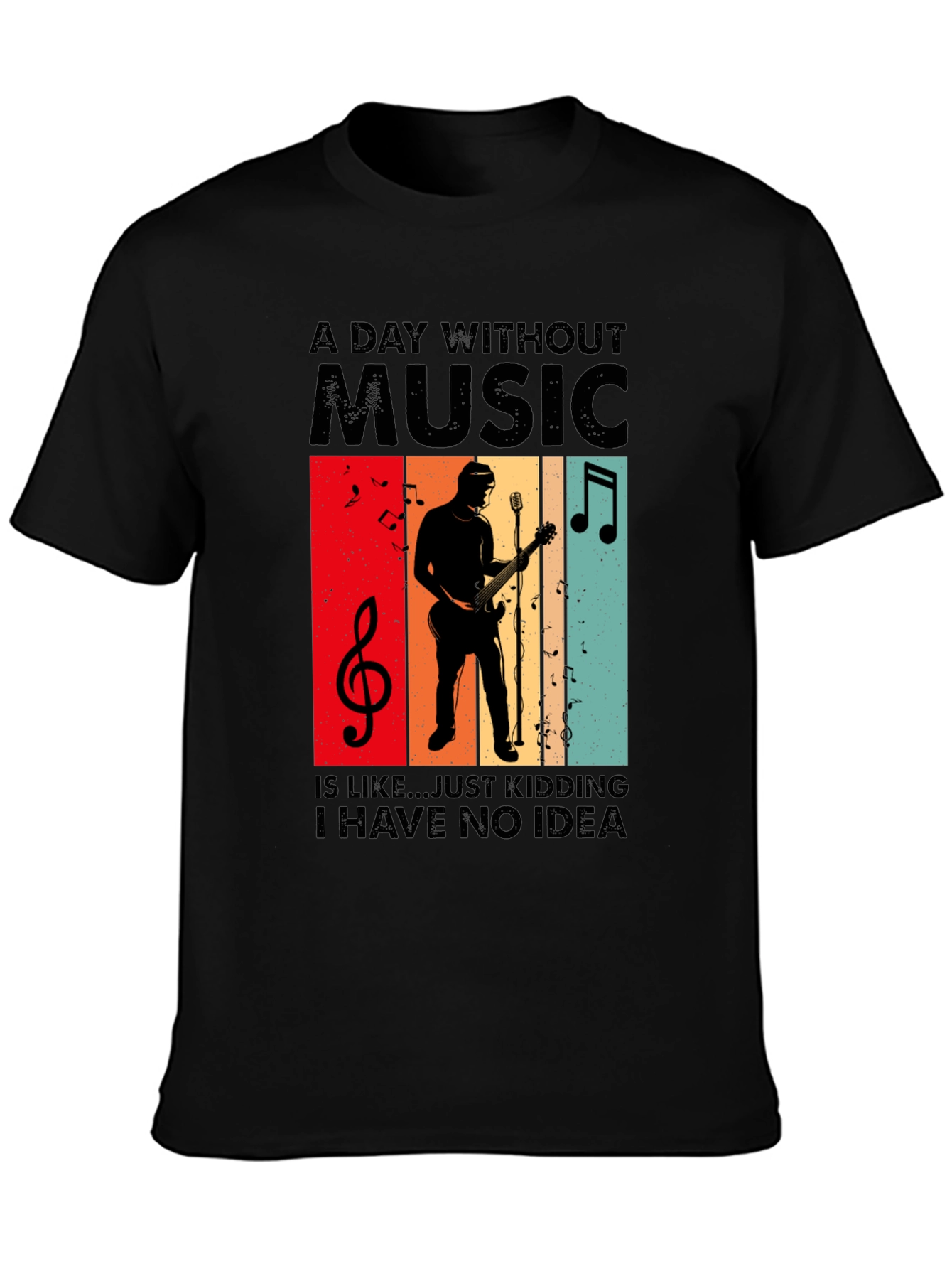 A Day Without Music T-Shirt - Musician Tee