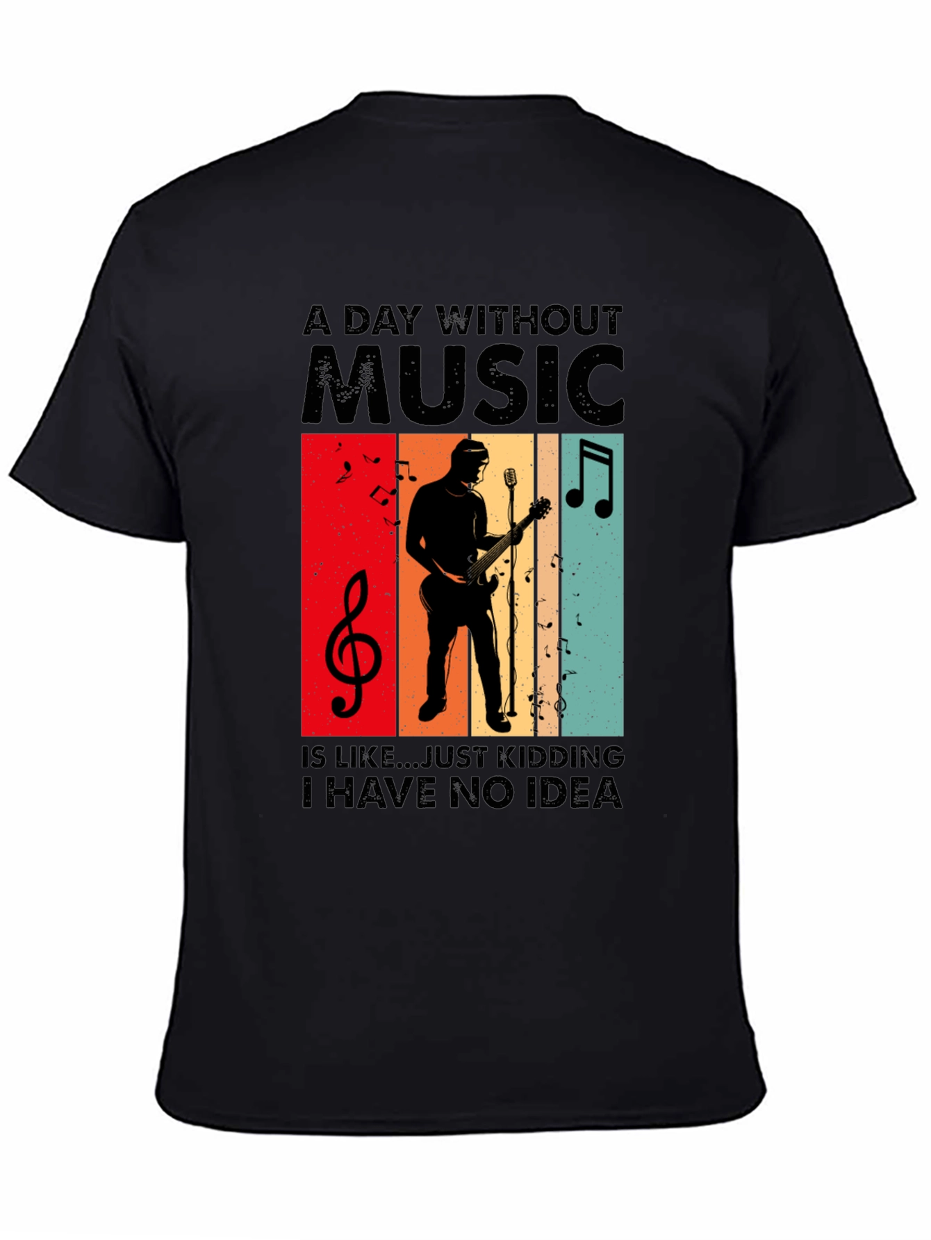 A Day Without Music T-Shirt - Musician Tee