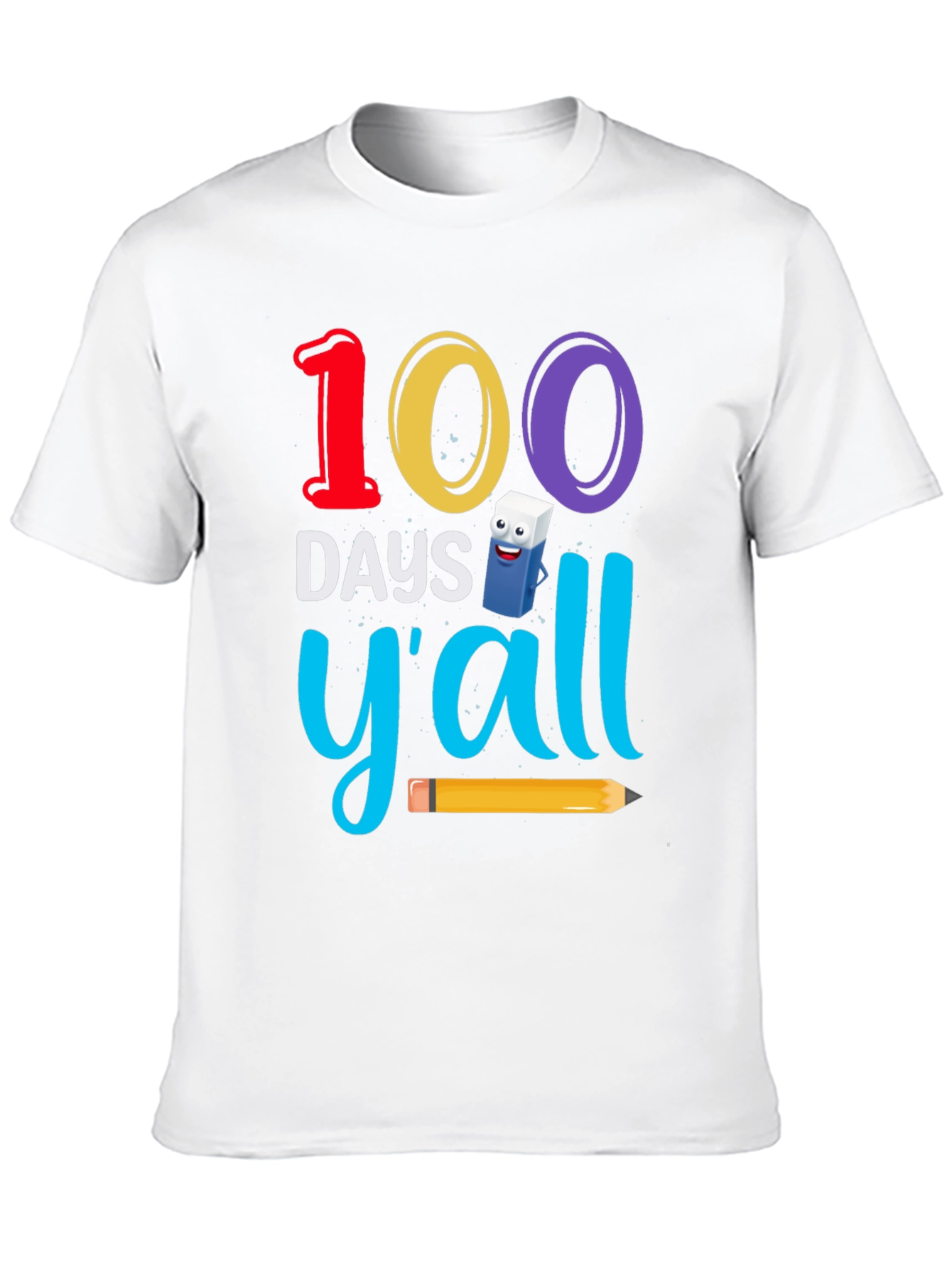 100 Days Yall T-Shirt - Teacher Appreciation