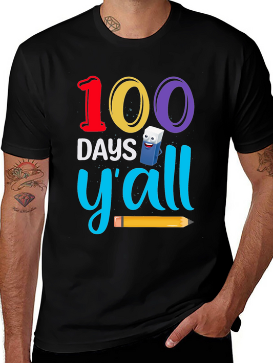 100 Days Yall T-Shirt - Teacher Appreciation