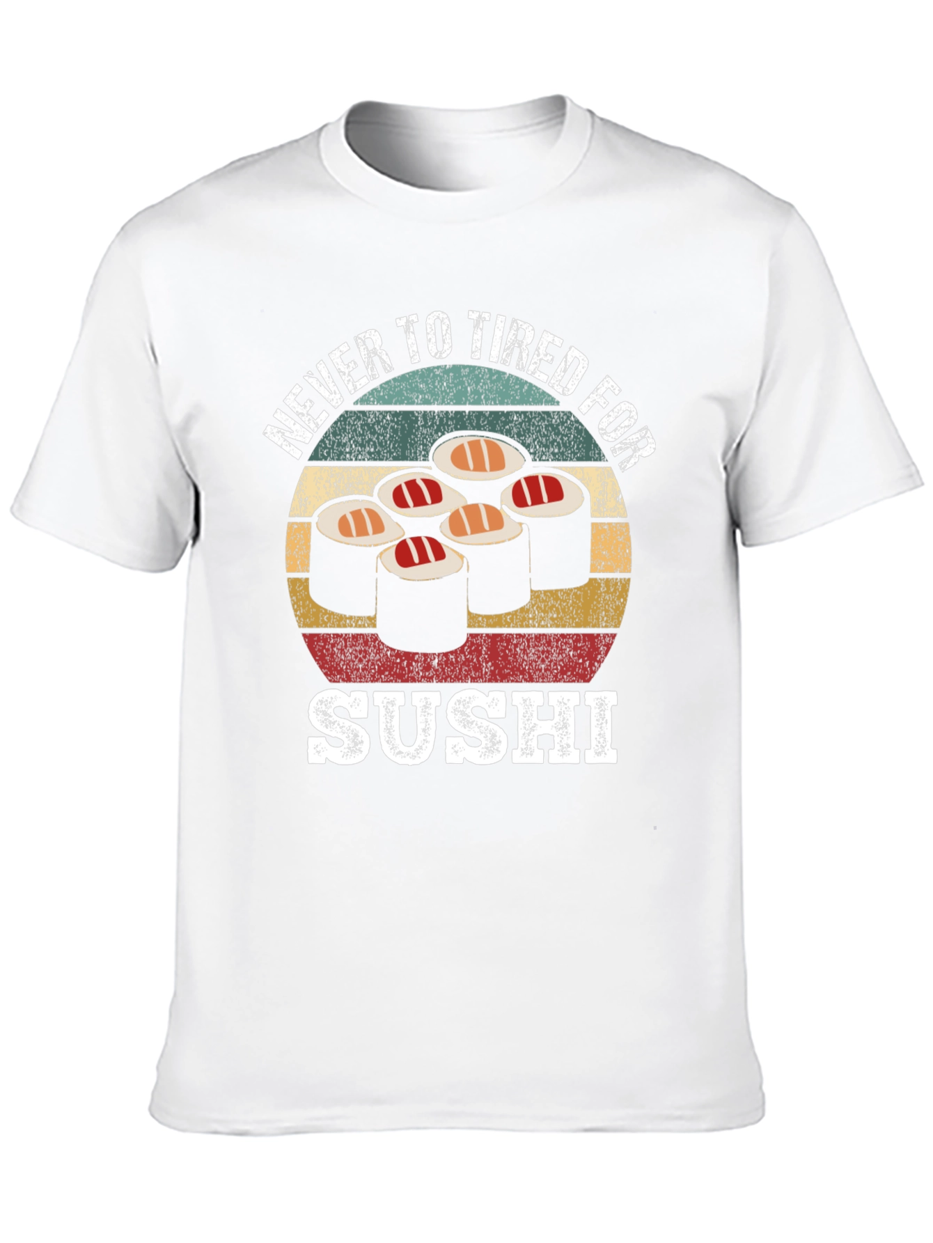 Never Too Tired For Sushi Graphic Tee
