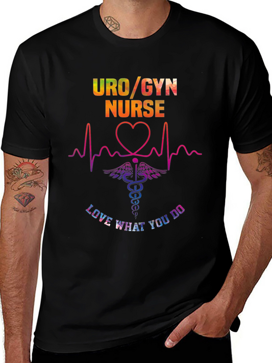 Uro/Gyn Nurse Love What You Do T-Shirt