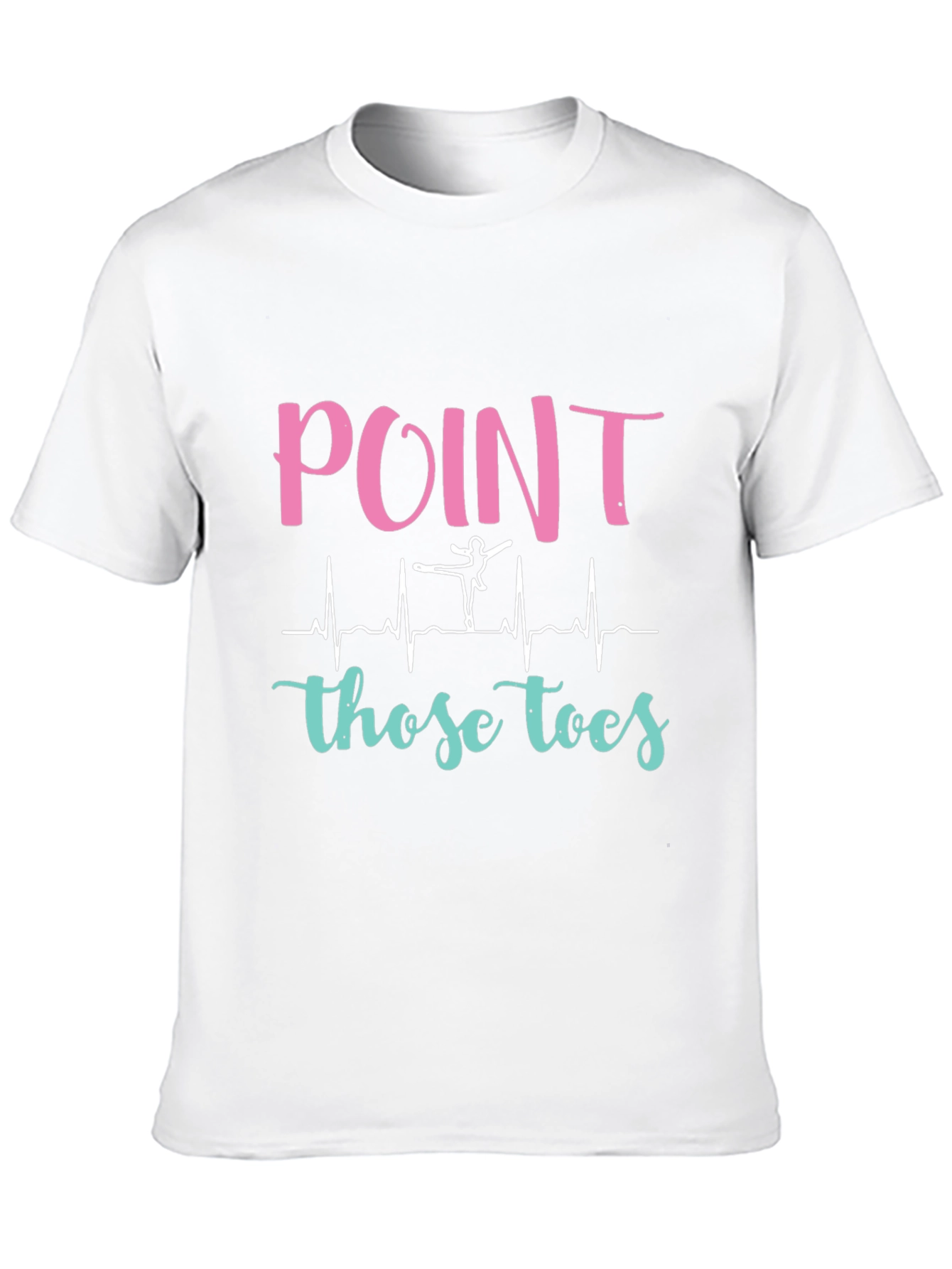 Point Those Toes Ballet T-Shirt