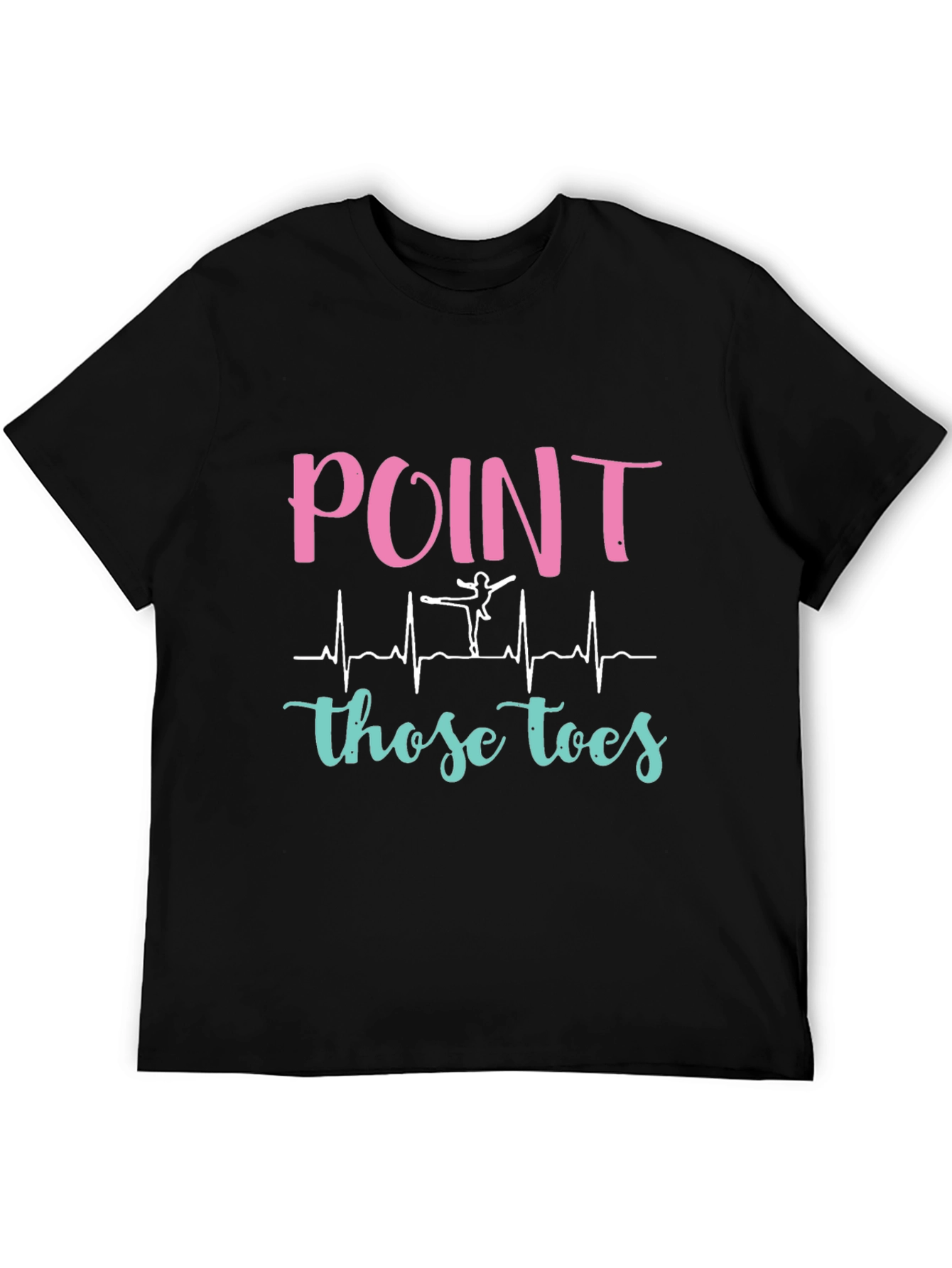 Point Those Toes Ballet T-Shirt