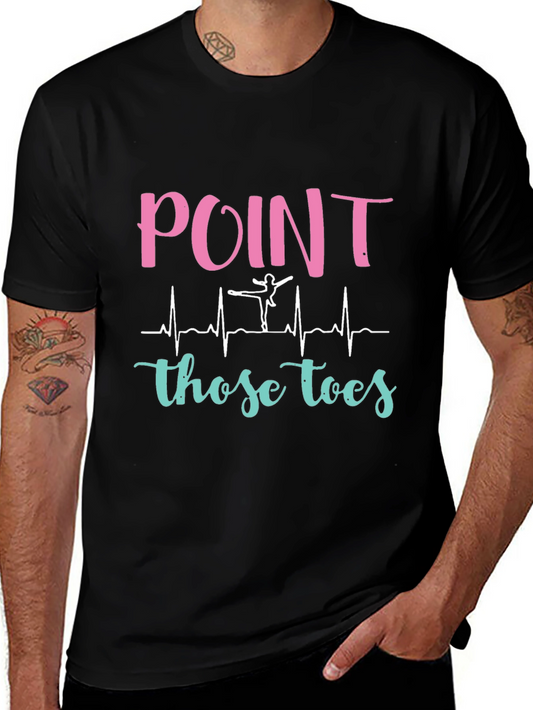 Point Those Toes Ballet T-Shirt