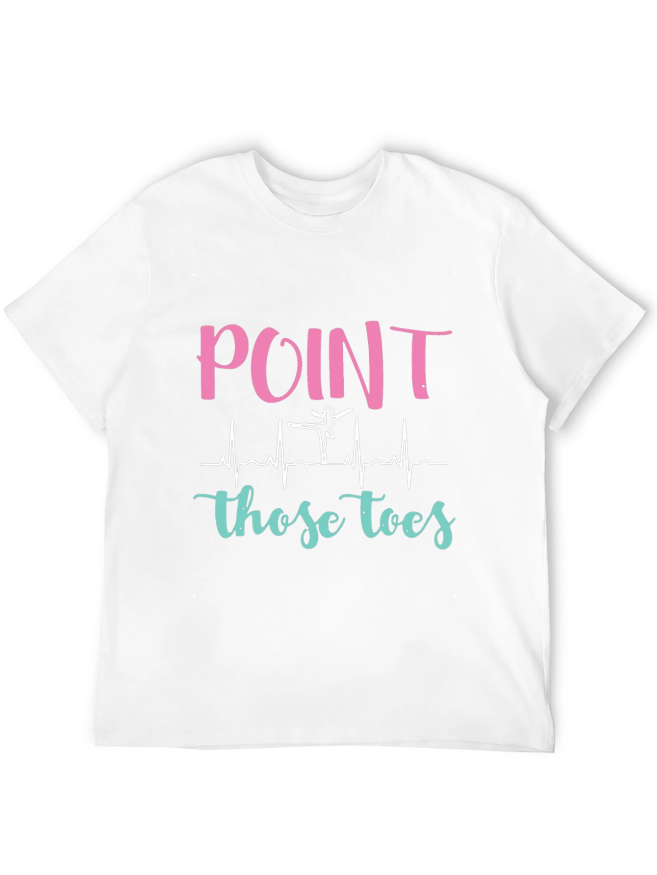 Point Those Toes Ballet T-Shirt
