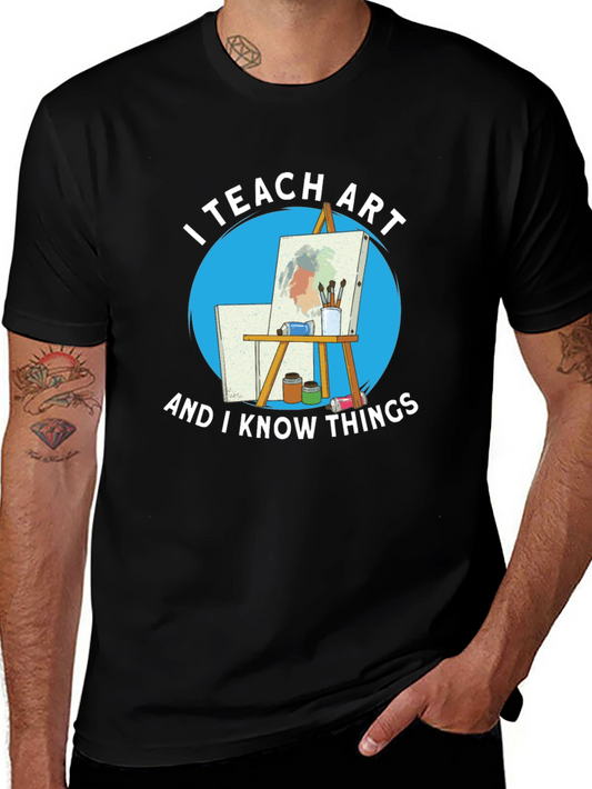 I Teach Art T-Shirt