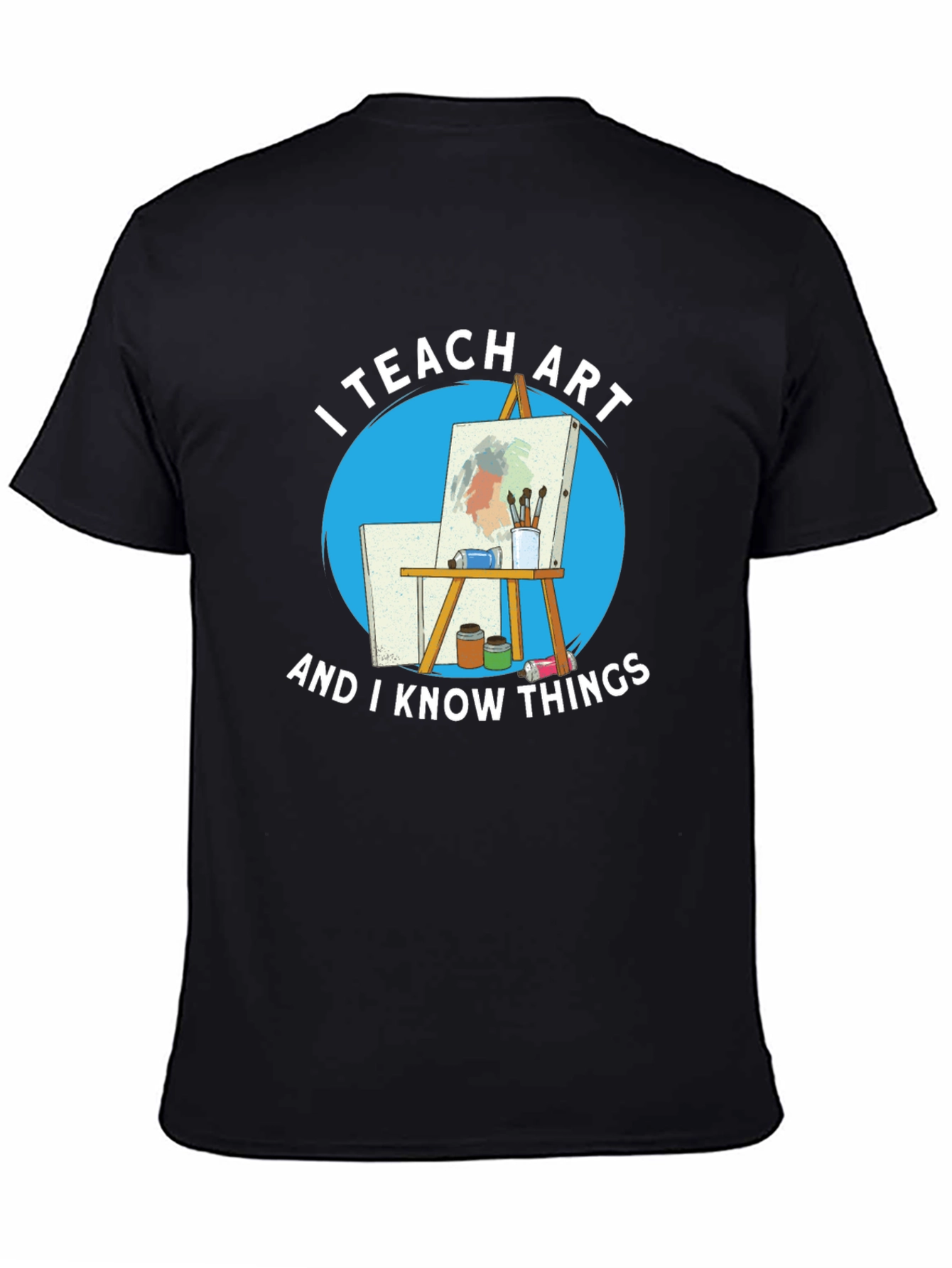 I Teach Art T-Shirt