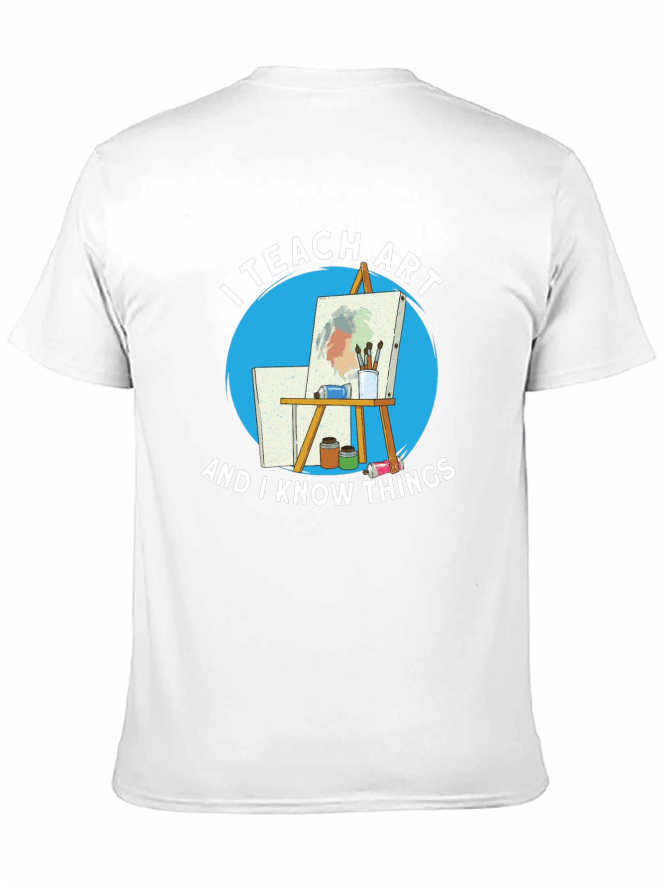 I Teach Art T-Shirt