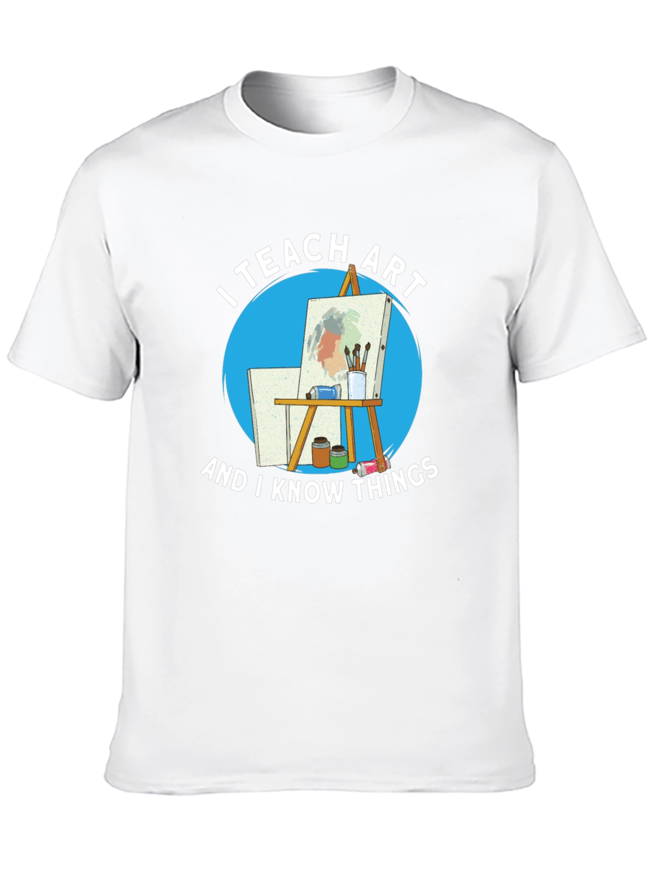 I Teach Art T-Shirt