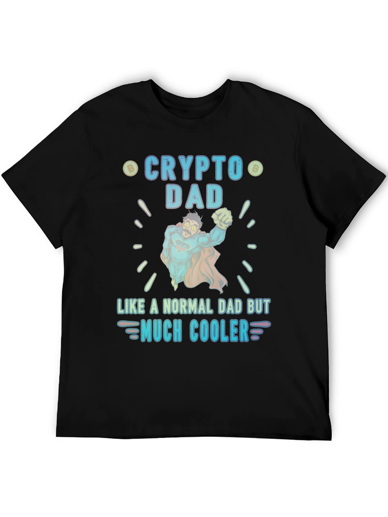 Crypto Dad T-Shirt - Much Cooler Fathers Day Gift