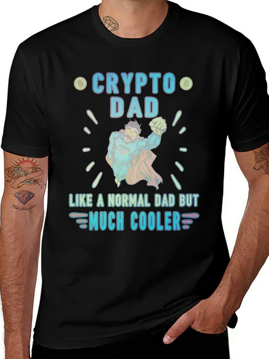 Crypto Dad T-Shirt - Much Cooler Fathers Day Gift