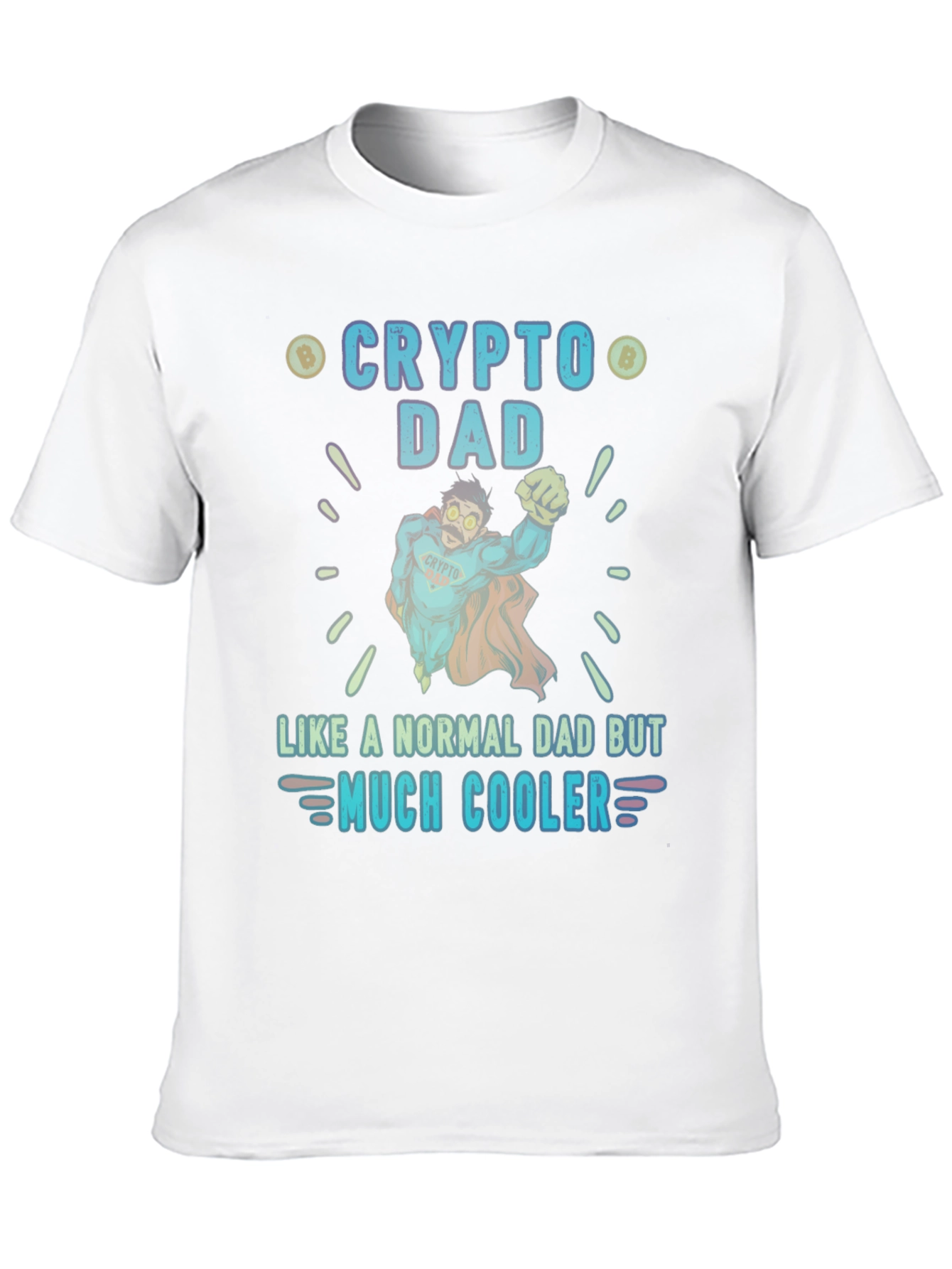 Crypto Dad T-Shirt - Much Cooler Fathers Day Gift