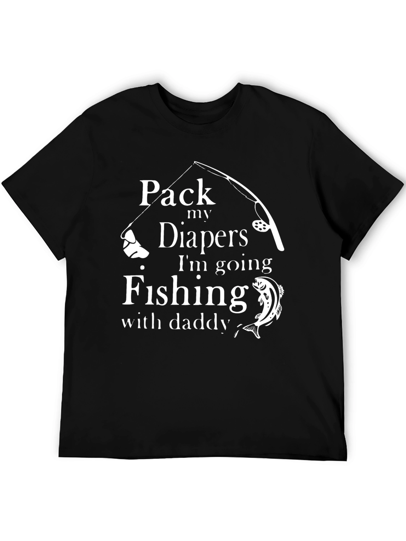 Pack My Diapers Fishing with Daddy Black T-Shirt