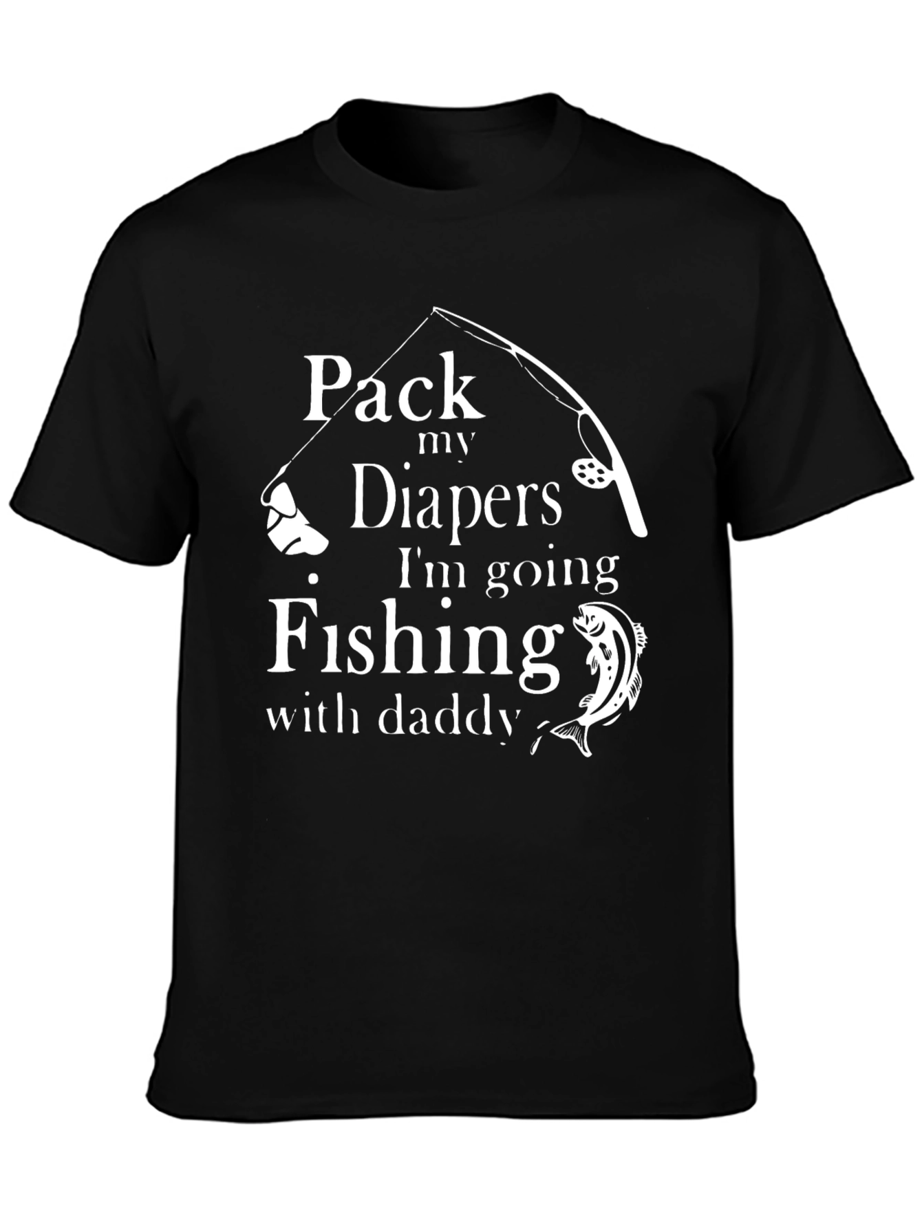 Pack My Diapers Fishing with Daddy Black T-Shirt