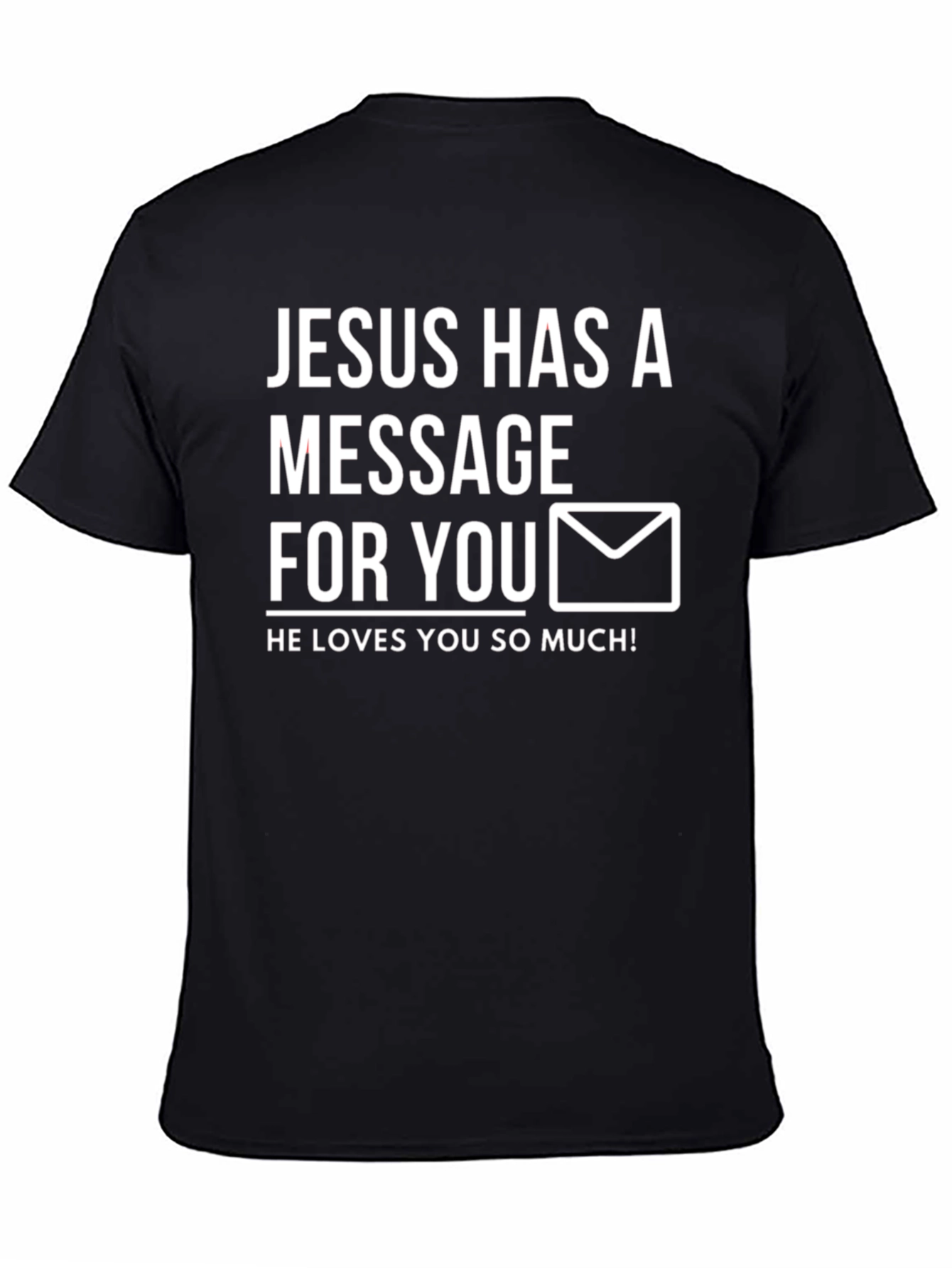 Jesus Has a Message T-Shirt
