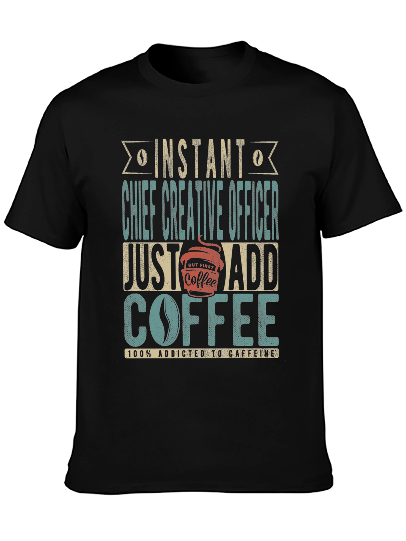 Instant Chief Creative Officer Coffee T-Shirt