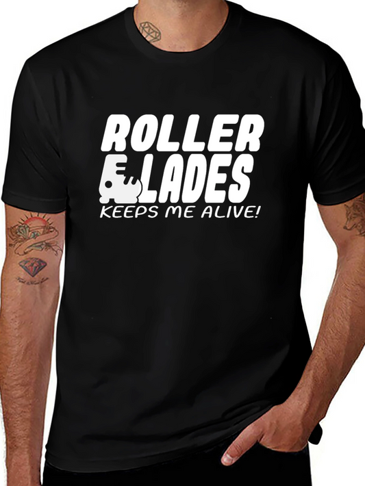 Roller Blades Keeps Me Alive! Graphic T-Shirt