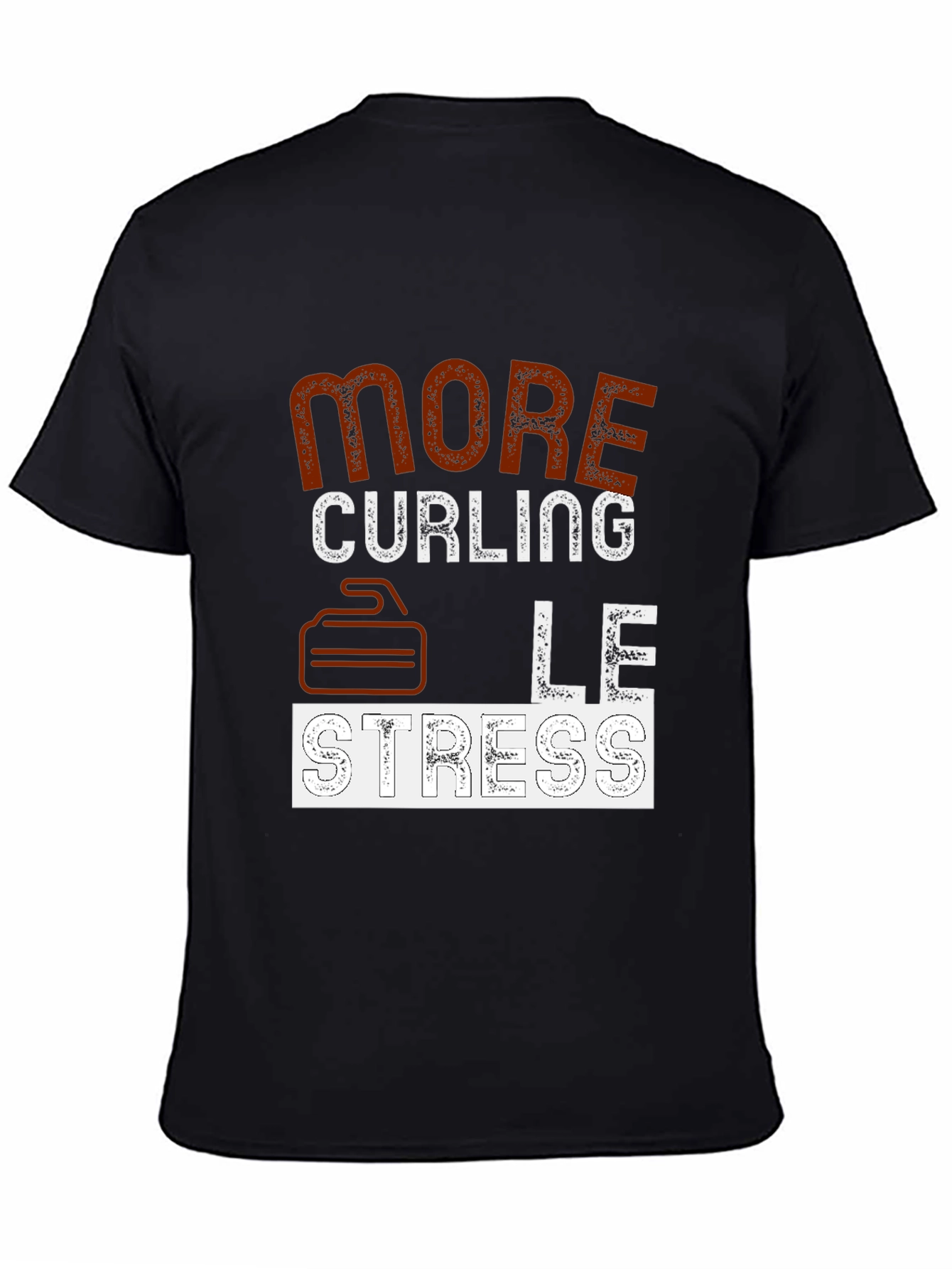 More Curling Less Stress Graphic T-Shirt