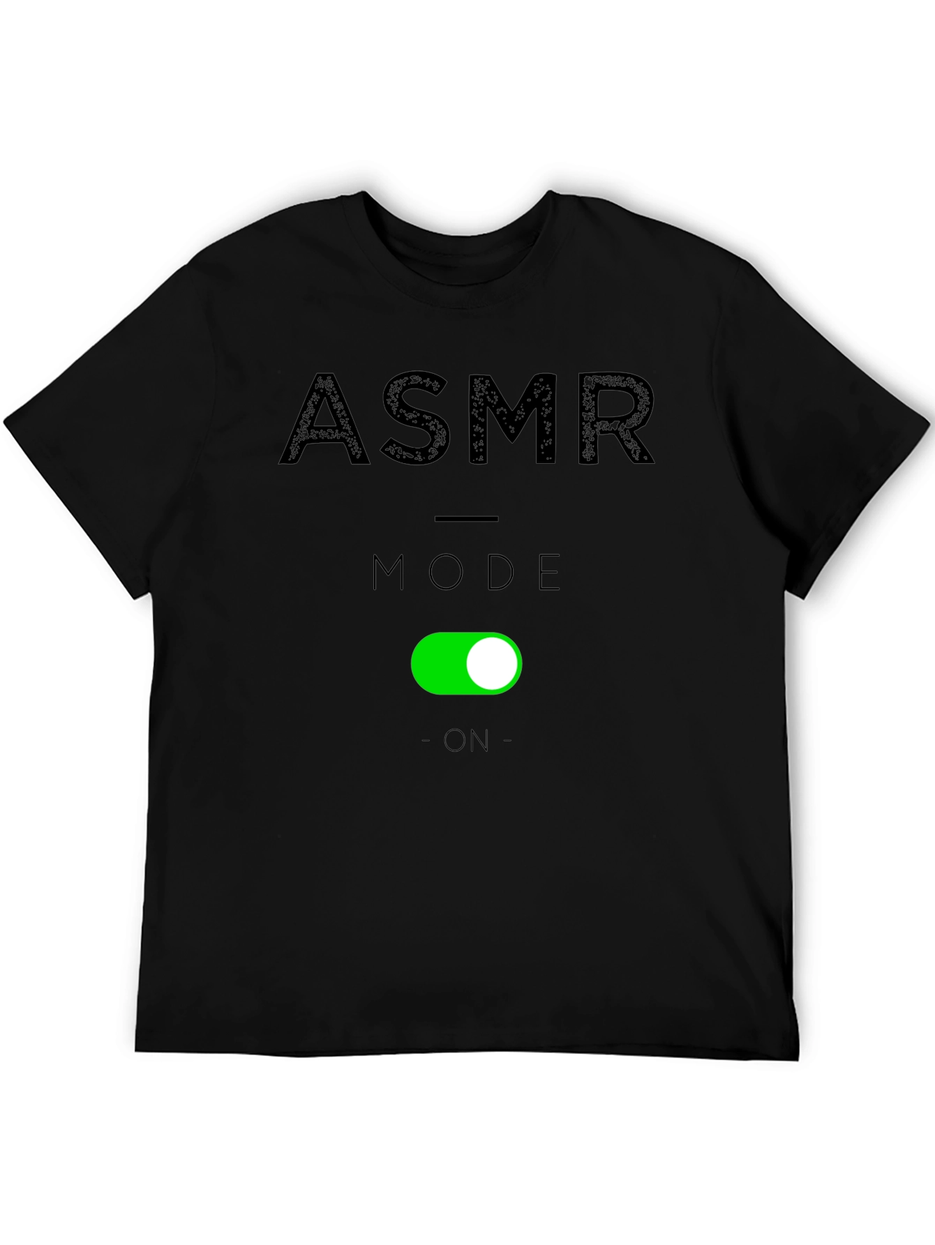 ASMR Mode On T-Shirt - Relax & Unwind